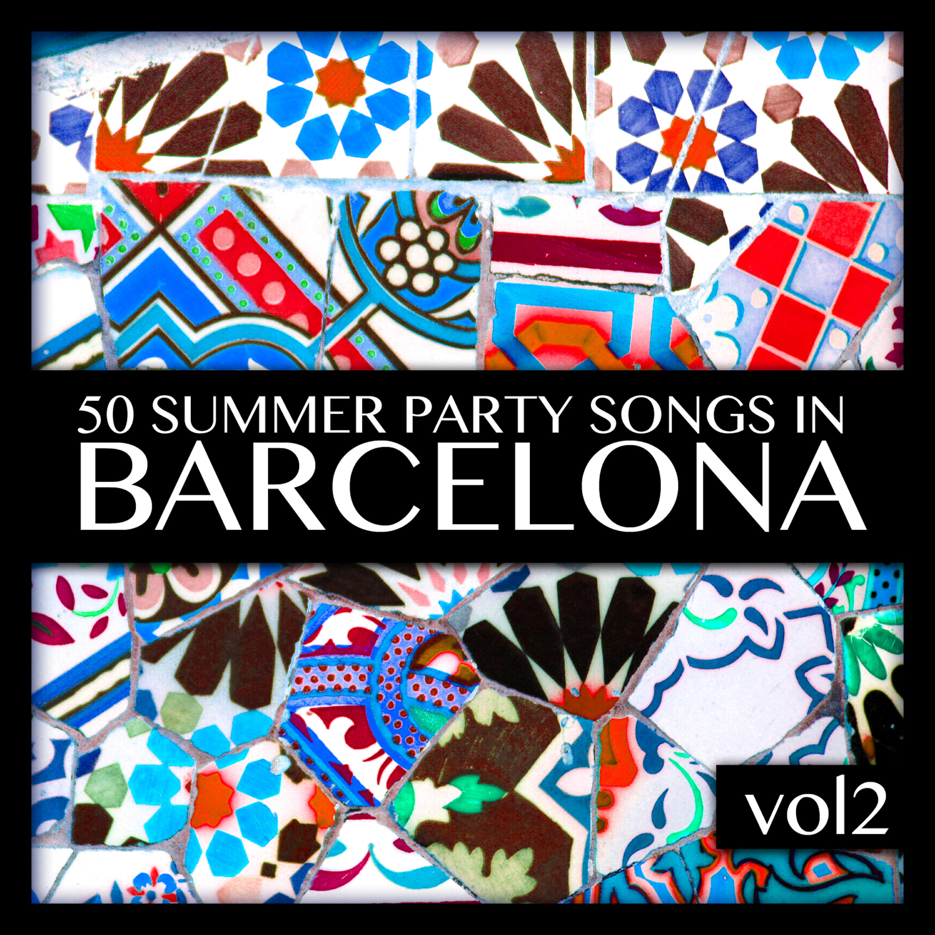 Релиз 50 Summer Party Songs in Barcelona Vol. 2