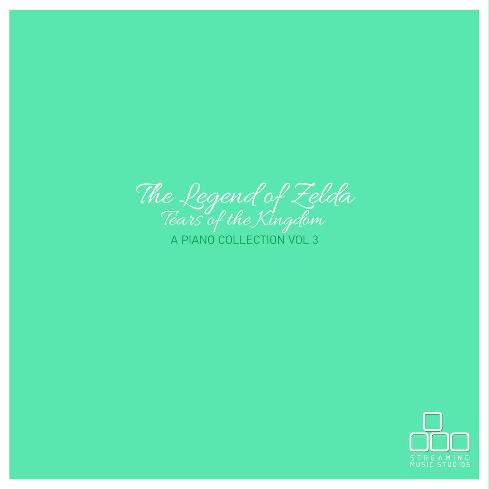 Релиз The Legend of Zelda: Tears of the Kingdom - A Piano Collection, Vol. 3