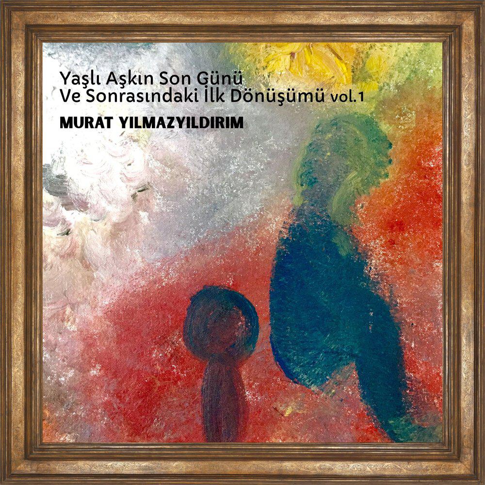 Релиз Yaşlı Aşkın Son Günü Ve Sonrasındaki İlk Dönüşümü, Vol. 1