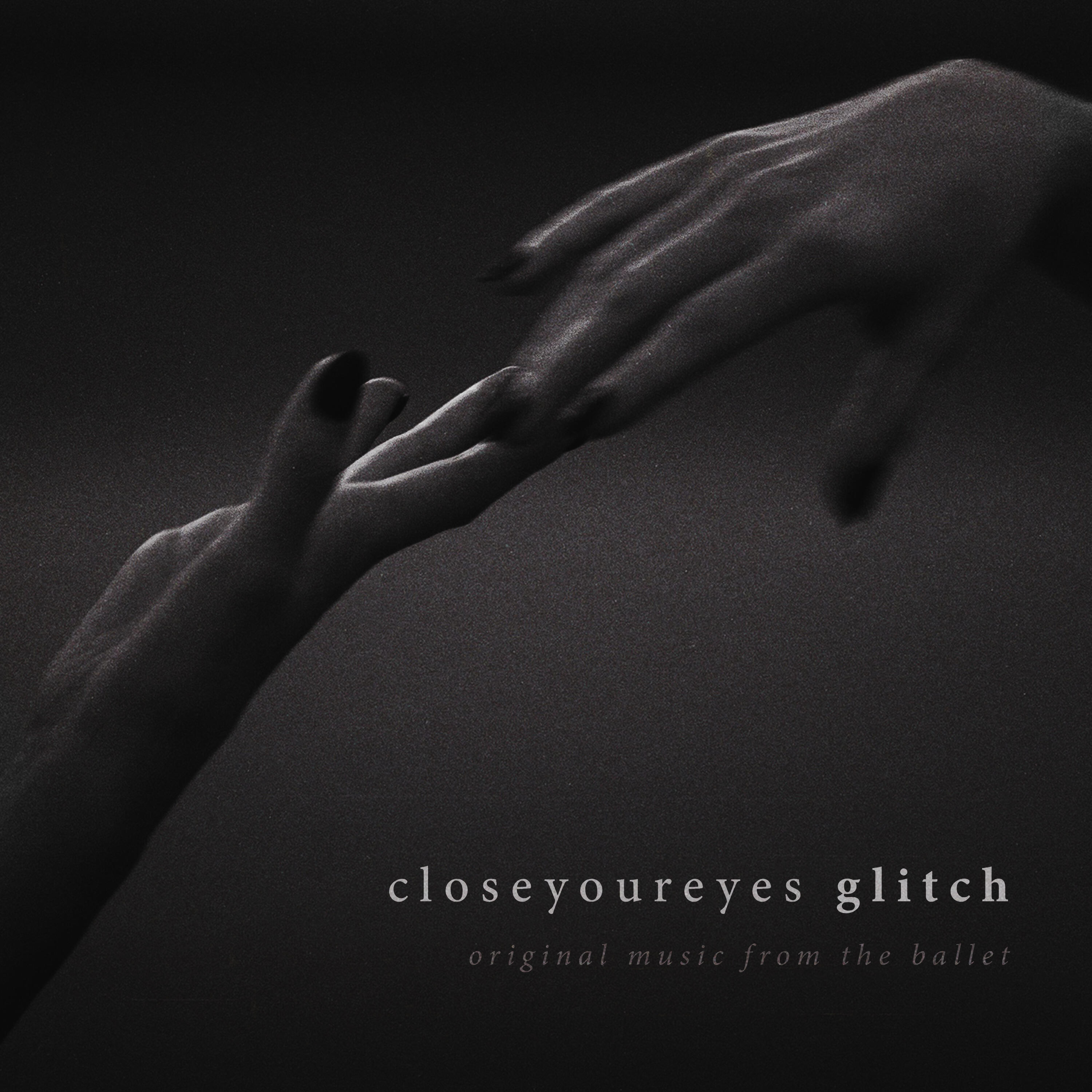 Релиз Glitch (Original Music from the Ballet)