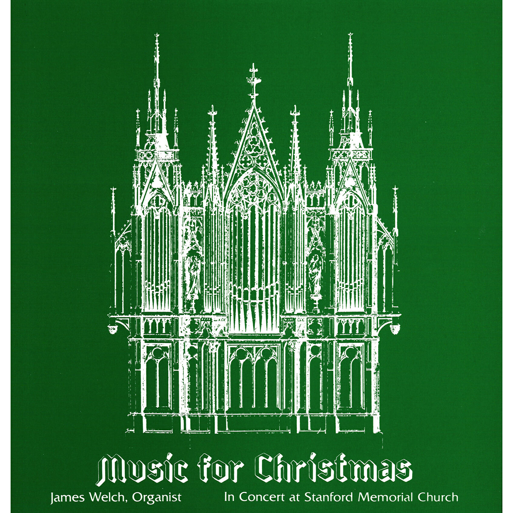 Релиз Music for Christmas: James Welch in Concert at Stanford Memorial Church