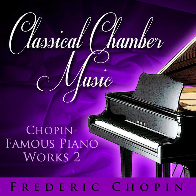 Постер альбома Chopin: Famous Piano Works 2