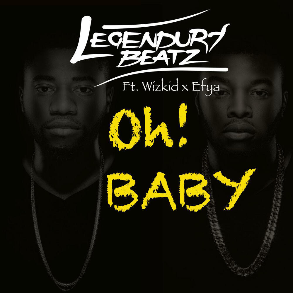 Релиз Oh Baby (feat. Wizkid & Efya)
