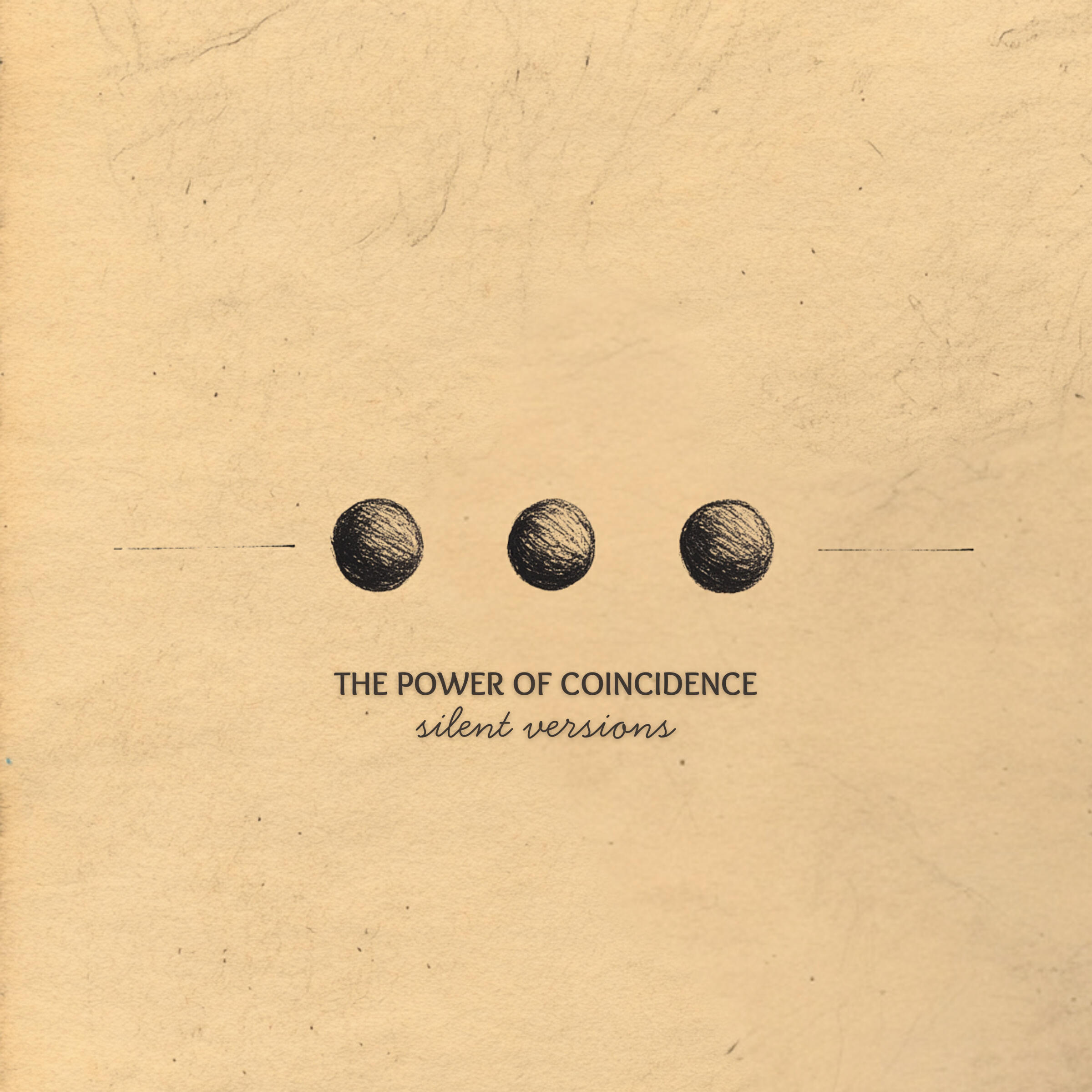 Релиз The Power of Coincidence: silent versions