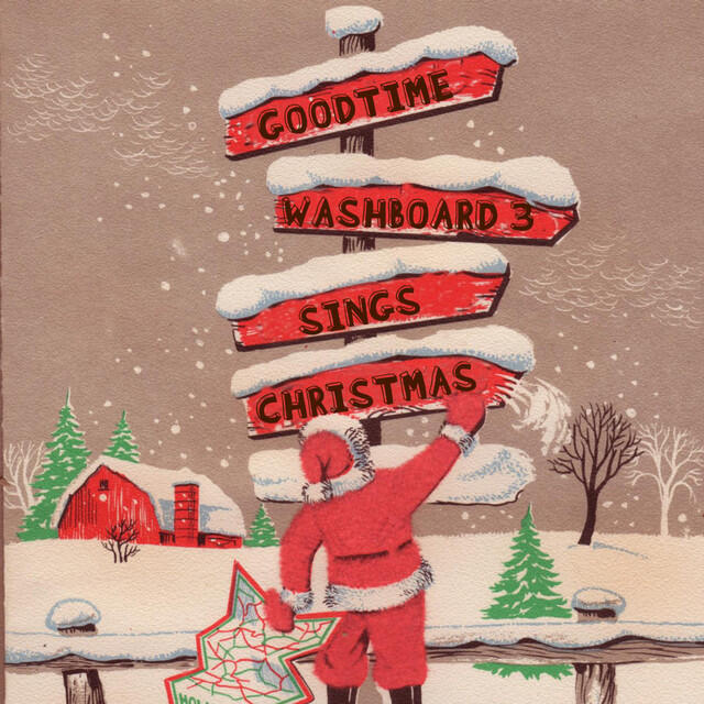 Релиз The Goodtime Washboard 3 Sings Christmas