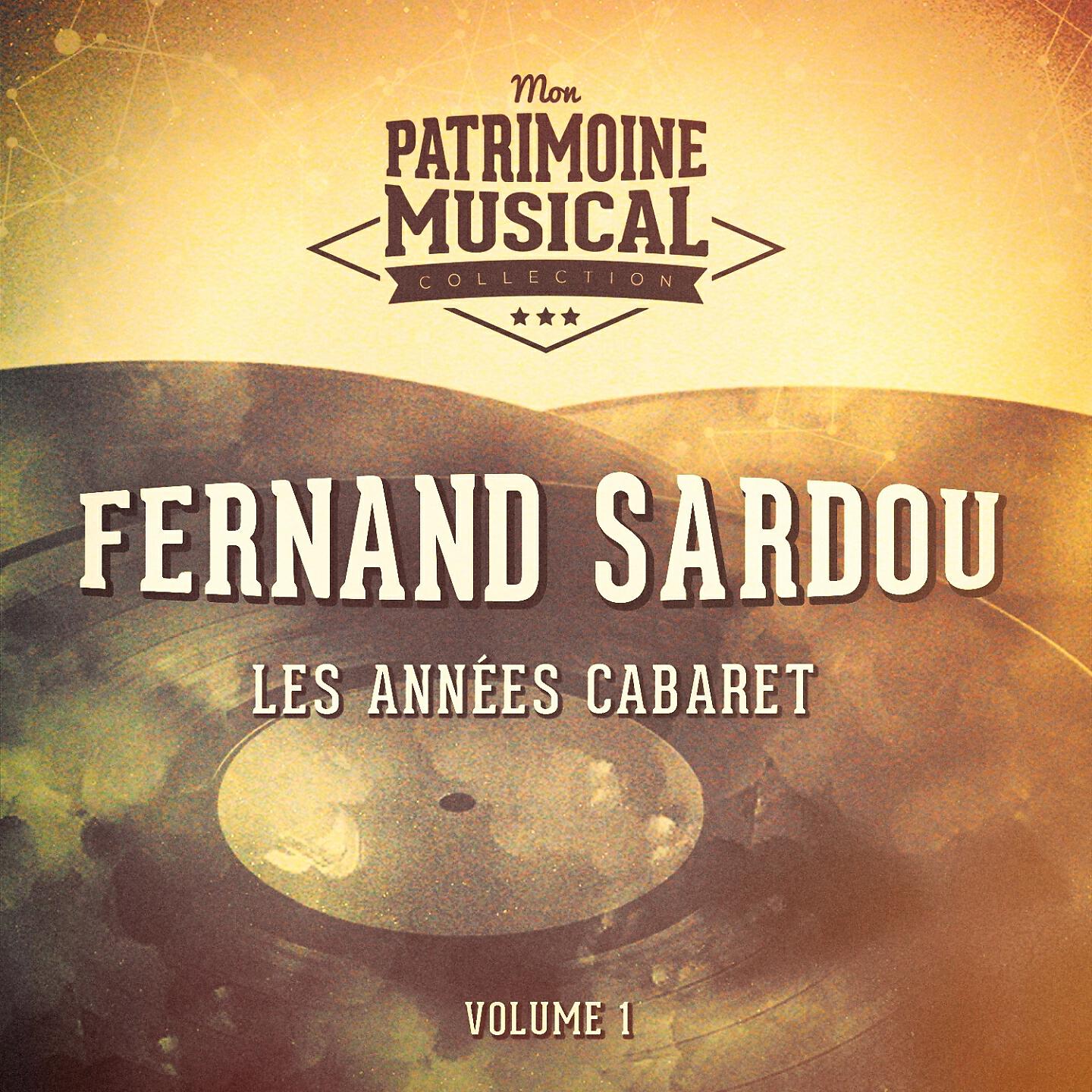Релиз Les années cabaret : Fernand Sardou, Vol. 1