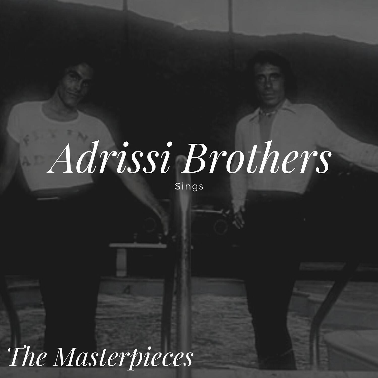 Релиз Adrissi Brothers Sings - The Masterpieces