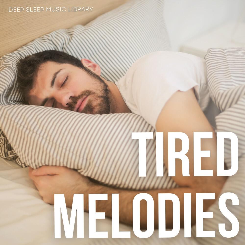 Релиз Tired Melodies: Soothing Sleep Music