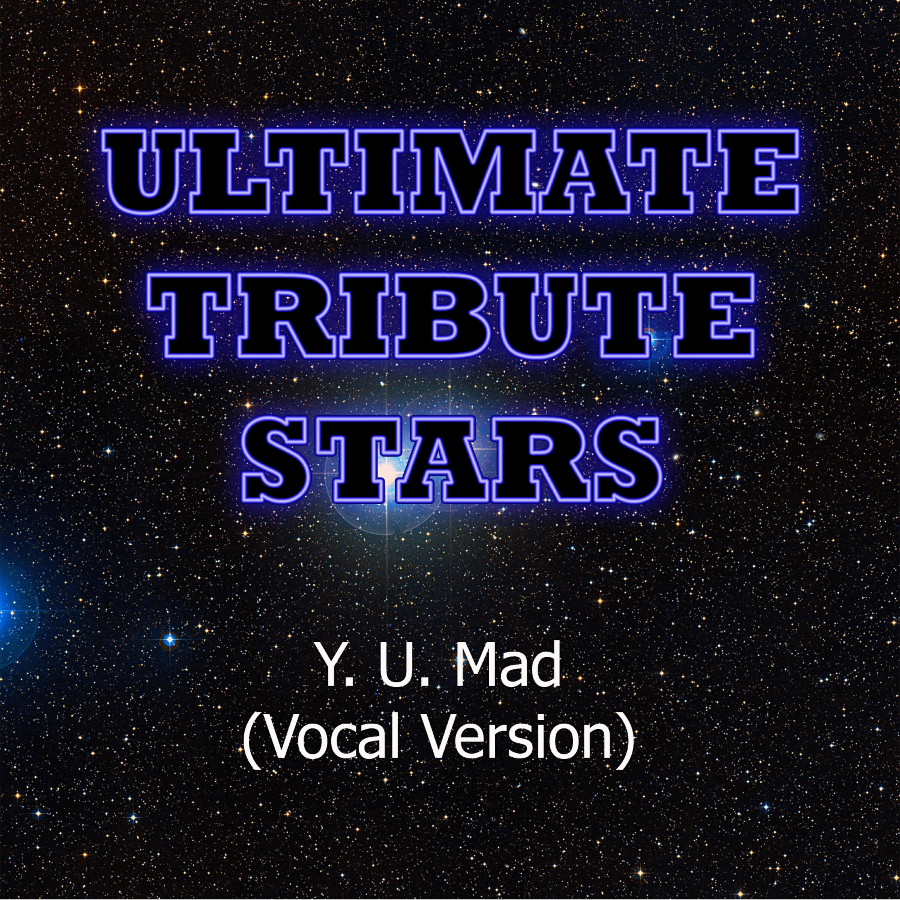 Релиз Birdman feat. Nicki Minaj - Y. U. MAD (Vocal Version)