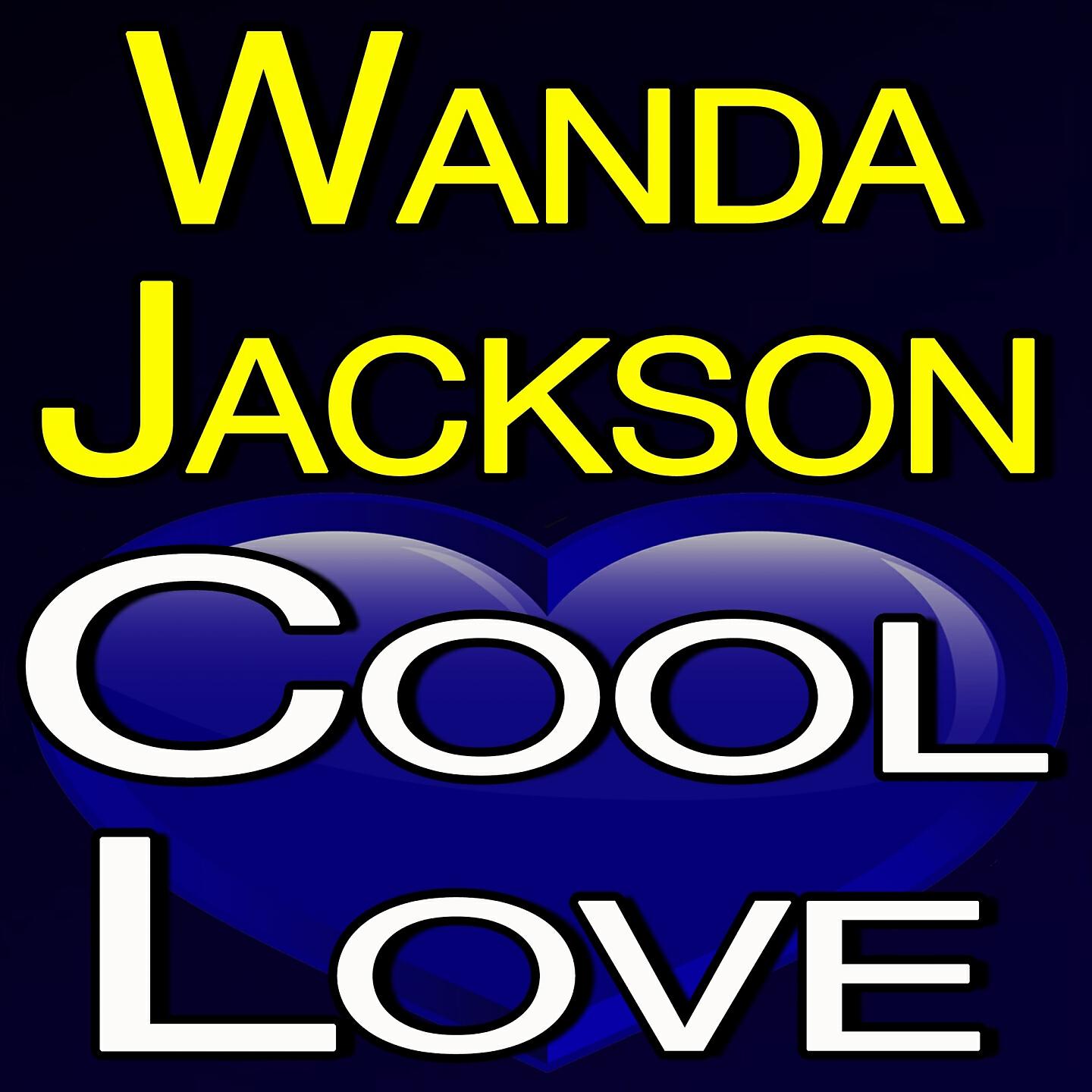 Релиз Wanda Jackson Cool Love