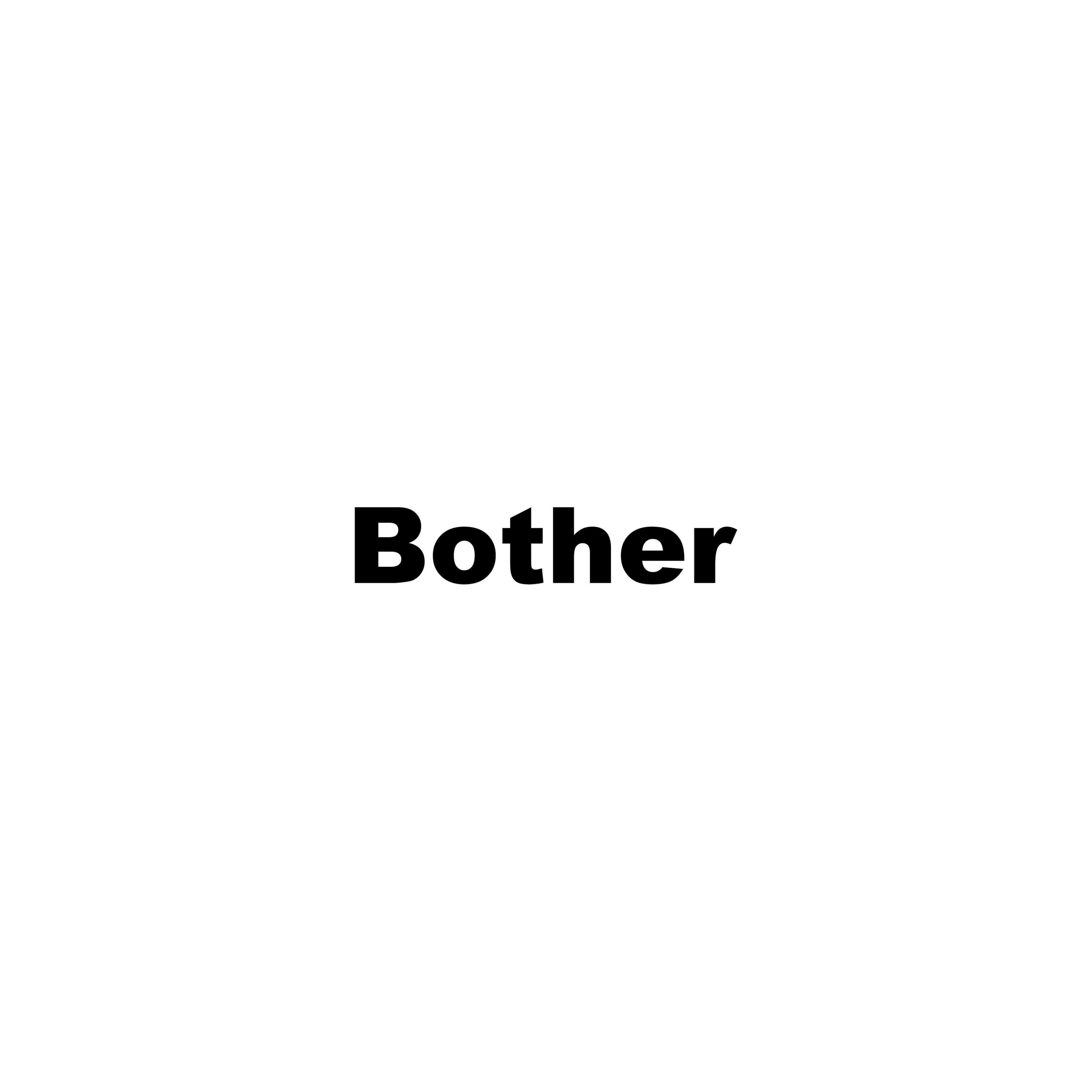 Релиз Bother
