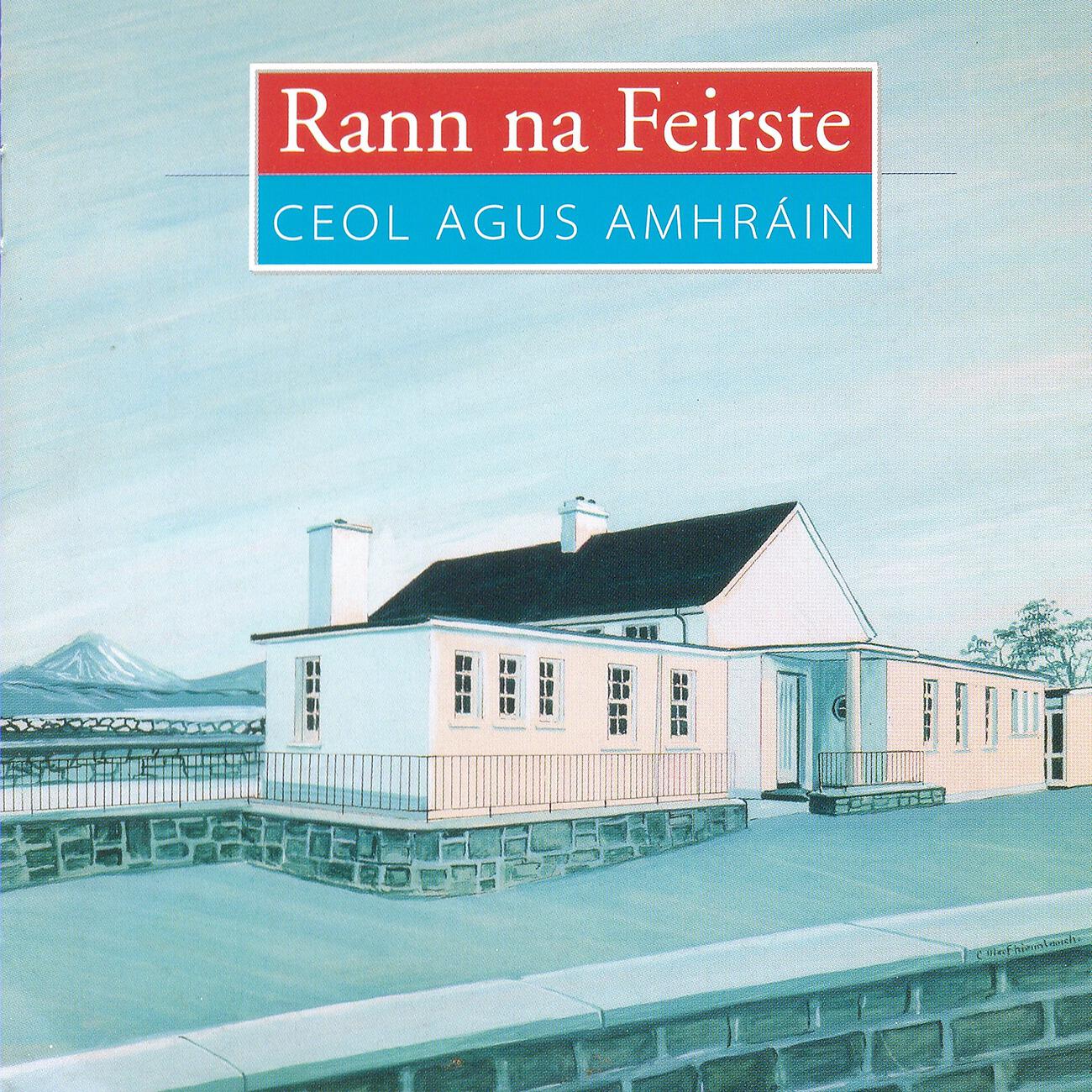 Релиз Rann Na Feirste: Ceol Agus Amhráin