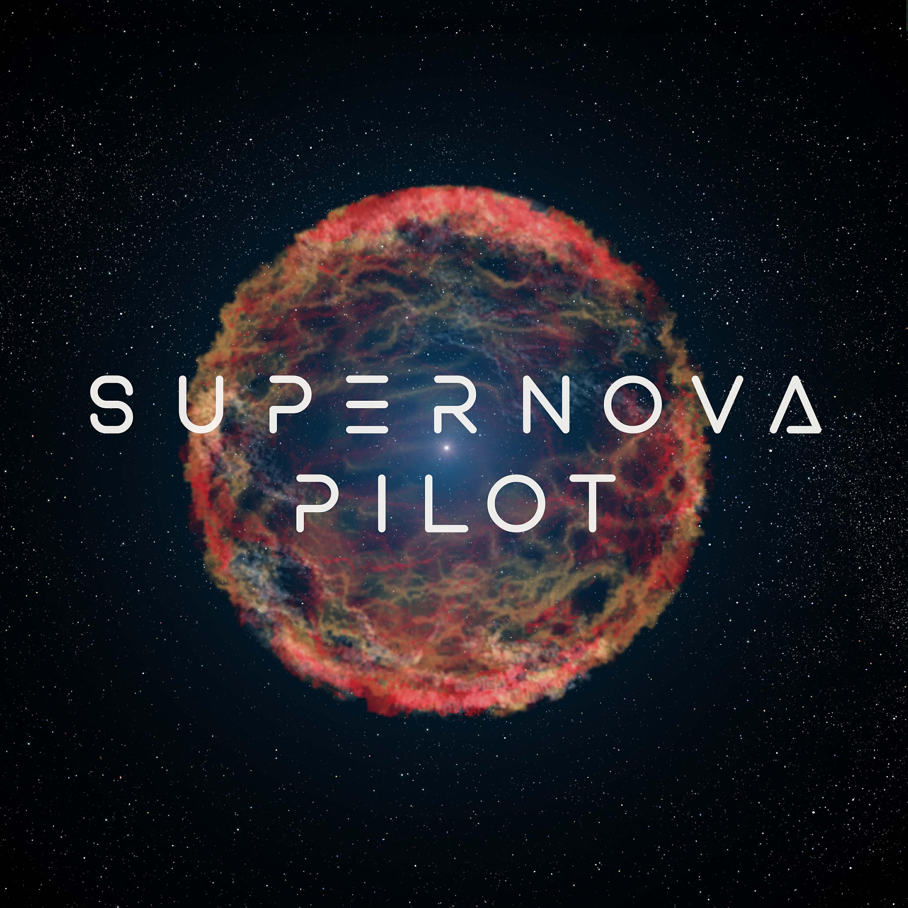 Релиз Supernova Pilot (Live)