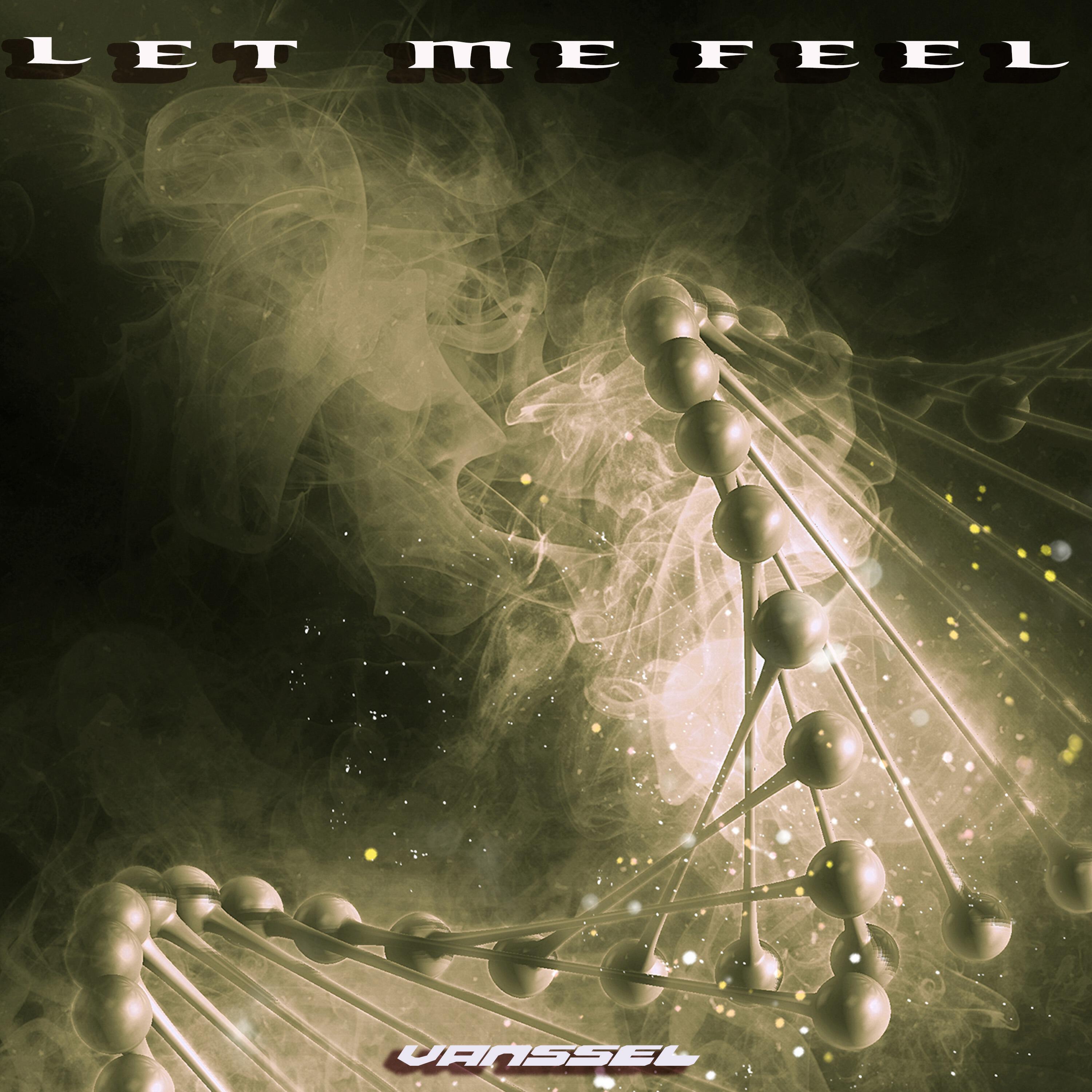 Релиз Let me feel