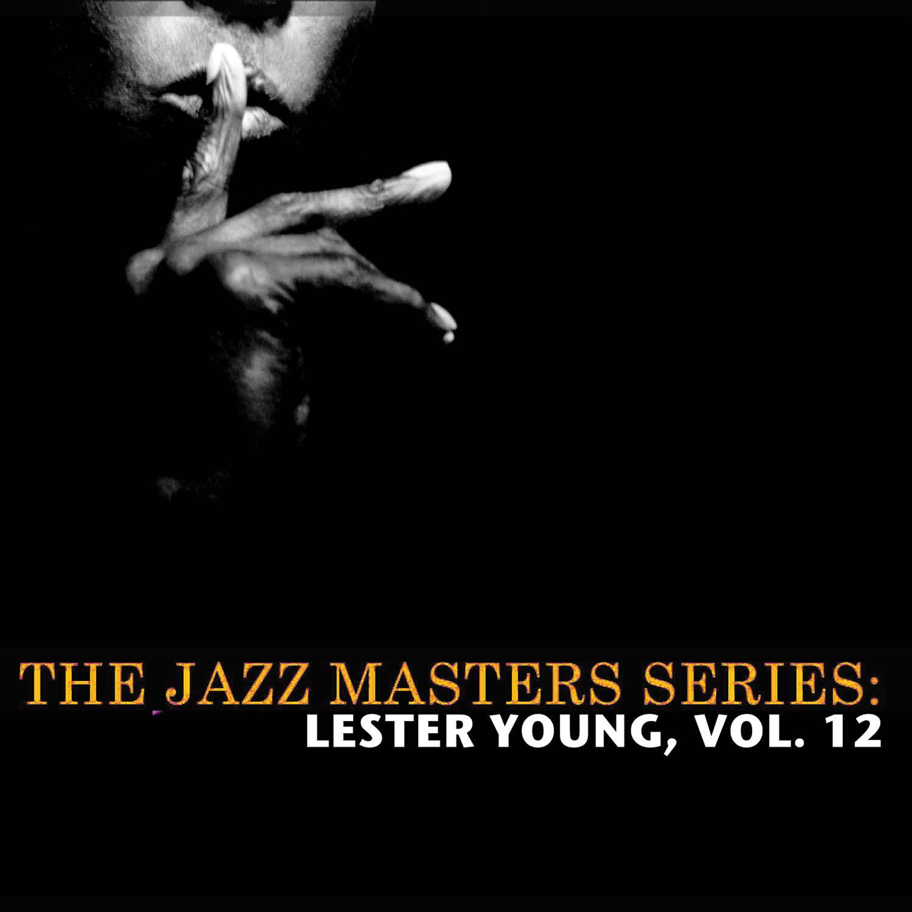 Релиз The Jazz Masters Series: Lester Young, Vol. 12