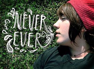 Never Ever