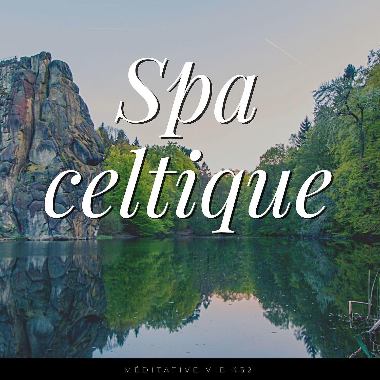 Релиз Spa celtique - Flûte irlandaise relaxante, Harpe angélique, Musique celtique pour massage