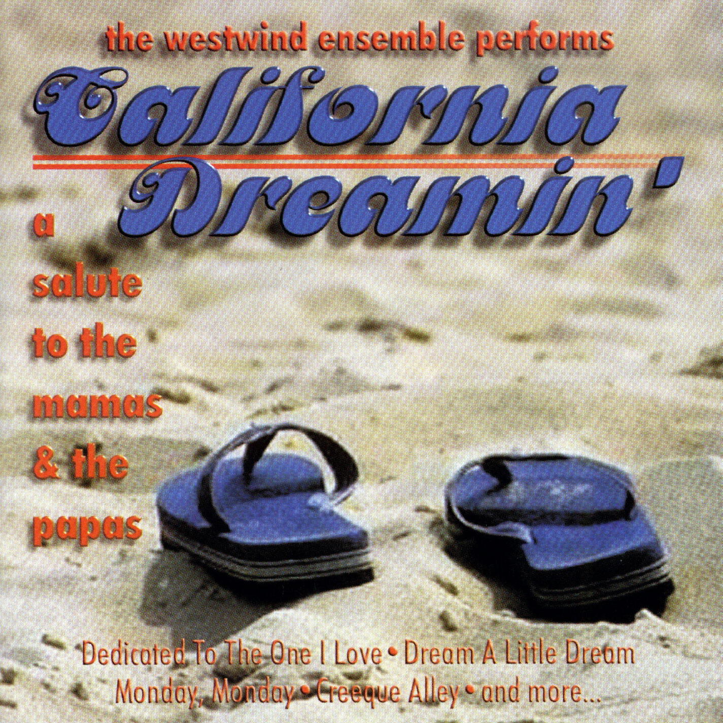Релиз California Dreamin' - A Salute To The Mamas & The Papas