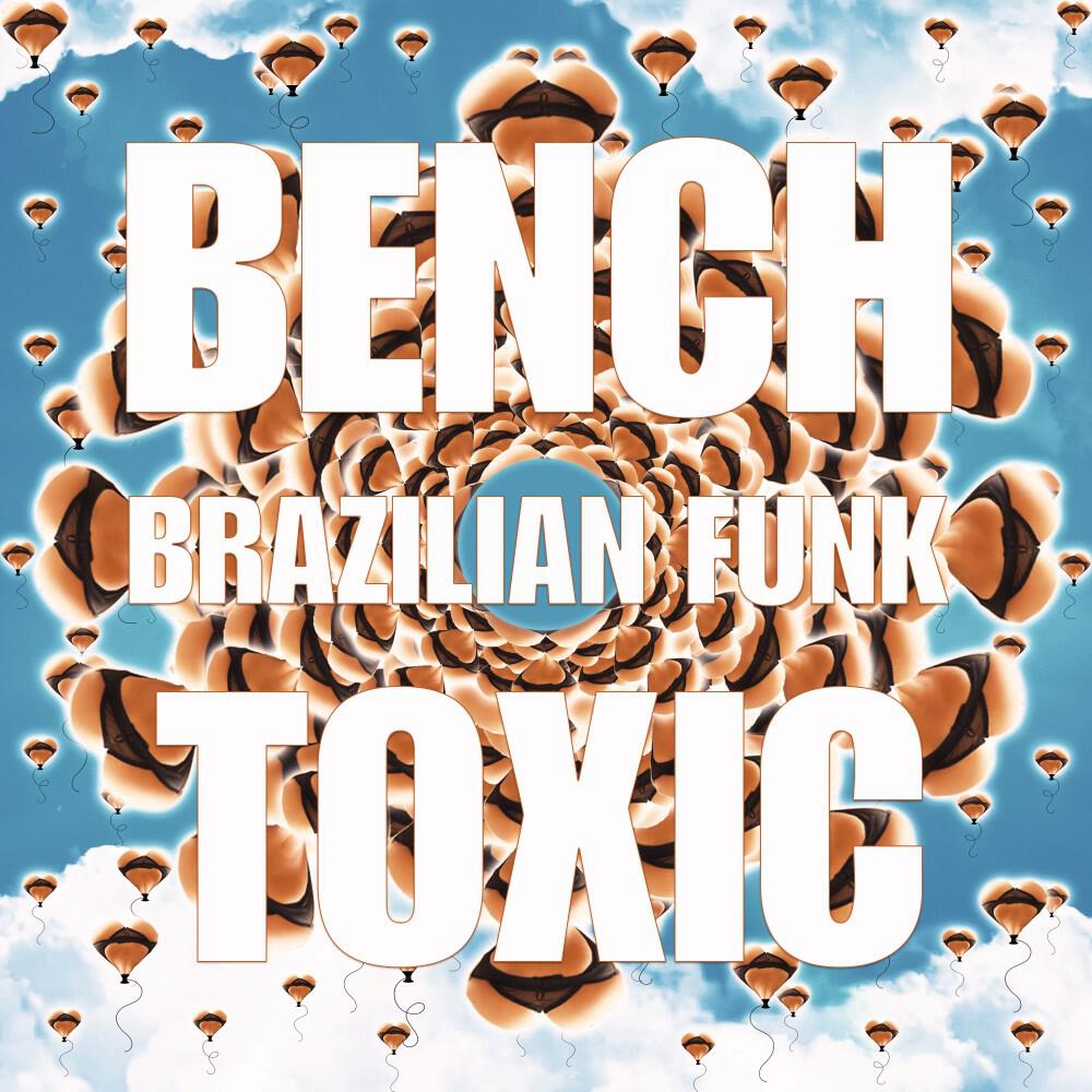 Трек Toxic (Brazilian Funk)