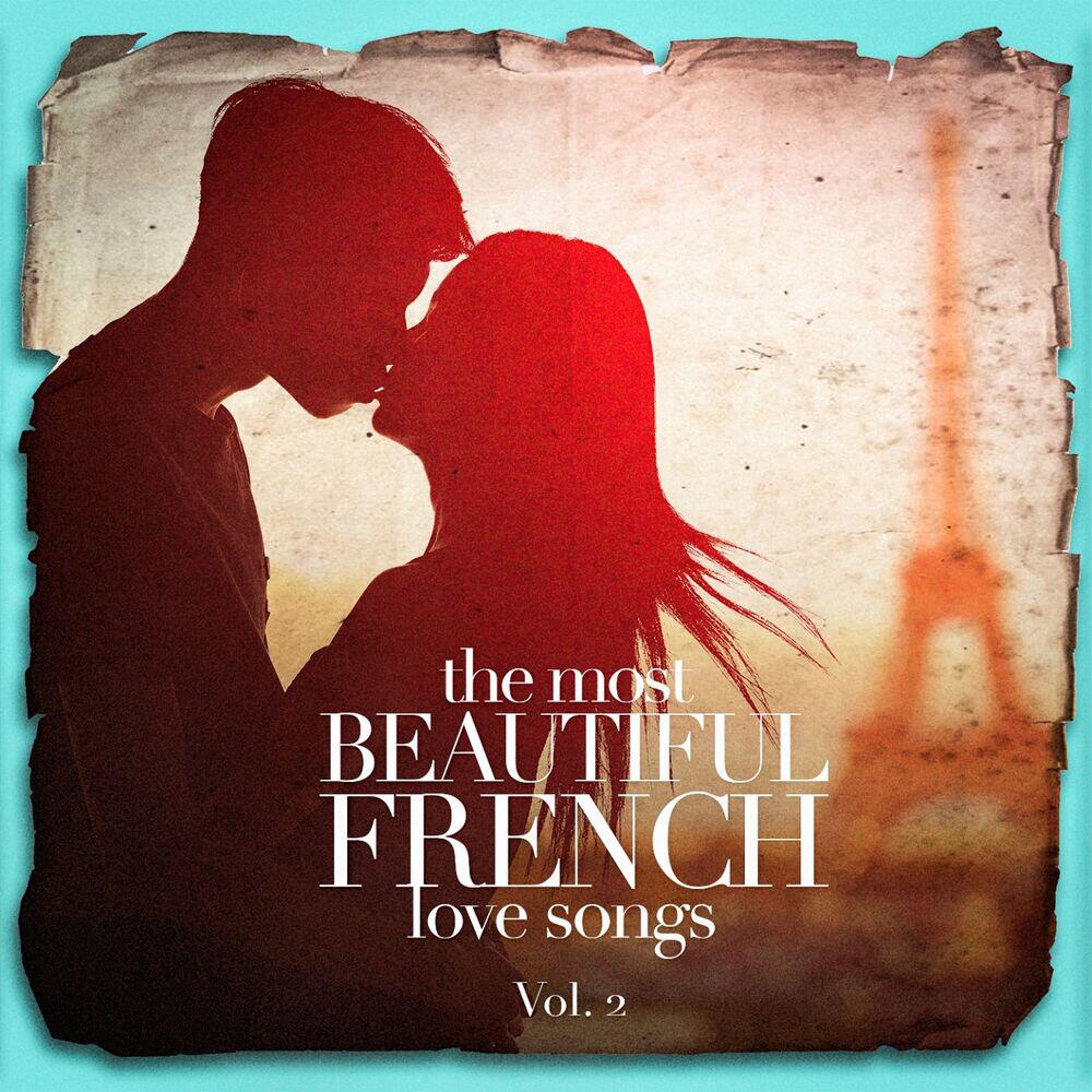 Релиз The Most Beautiful French Love Songs, Vol. 2