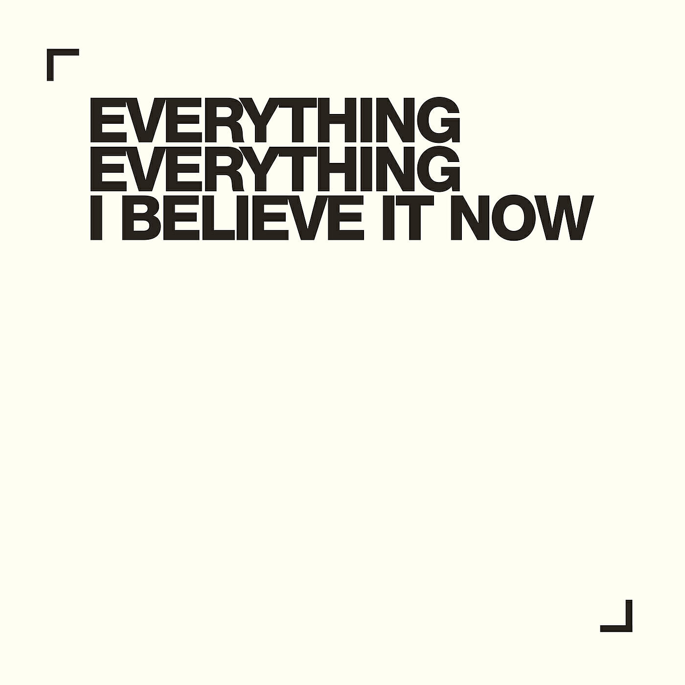 Релиз I Believe It Now