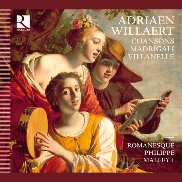 Релиз Willaert: Chansons, Madrigali & Villanelle