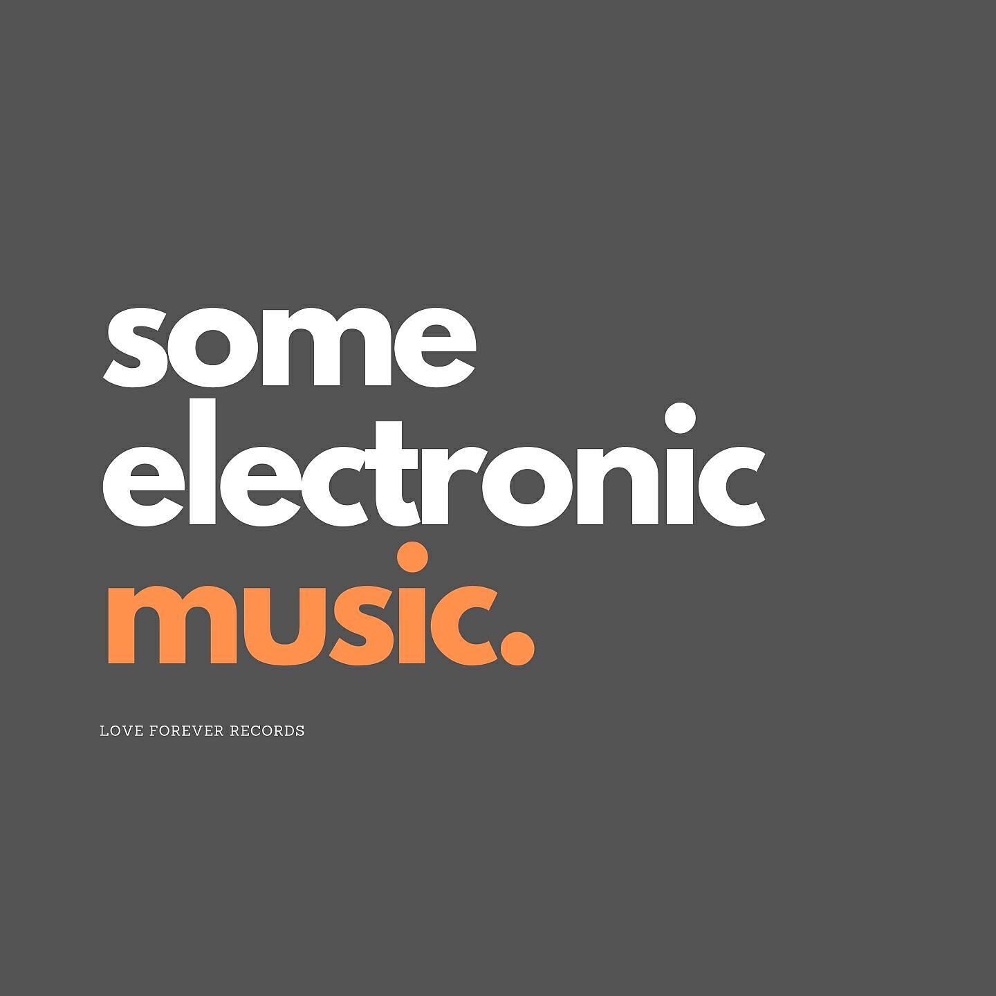 Some Electronic Music
