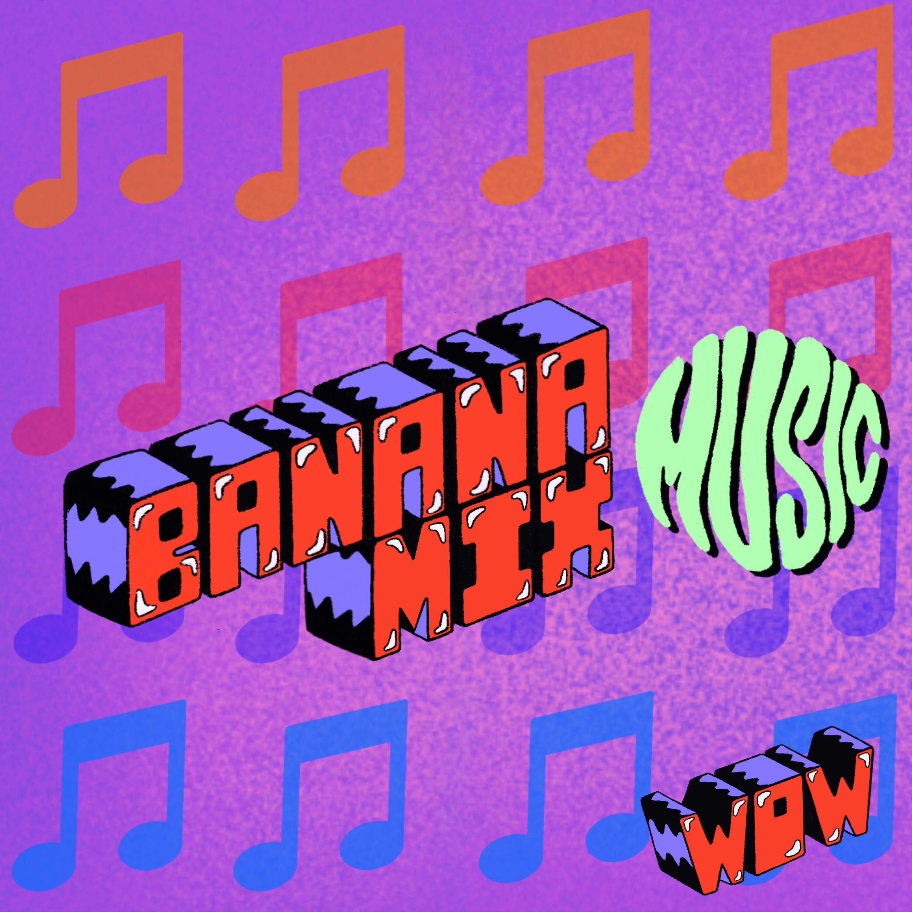 Постер альбома Banana Mix Music WOW