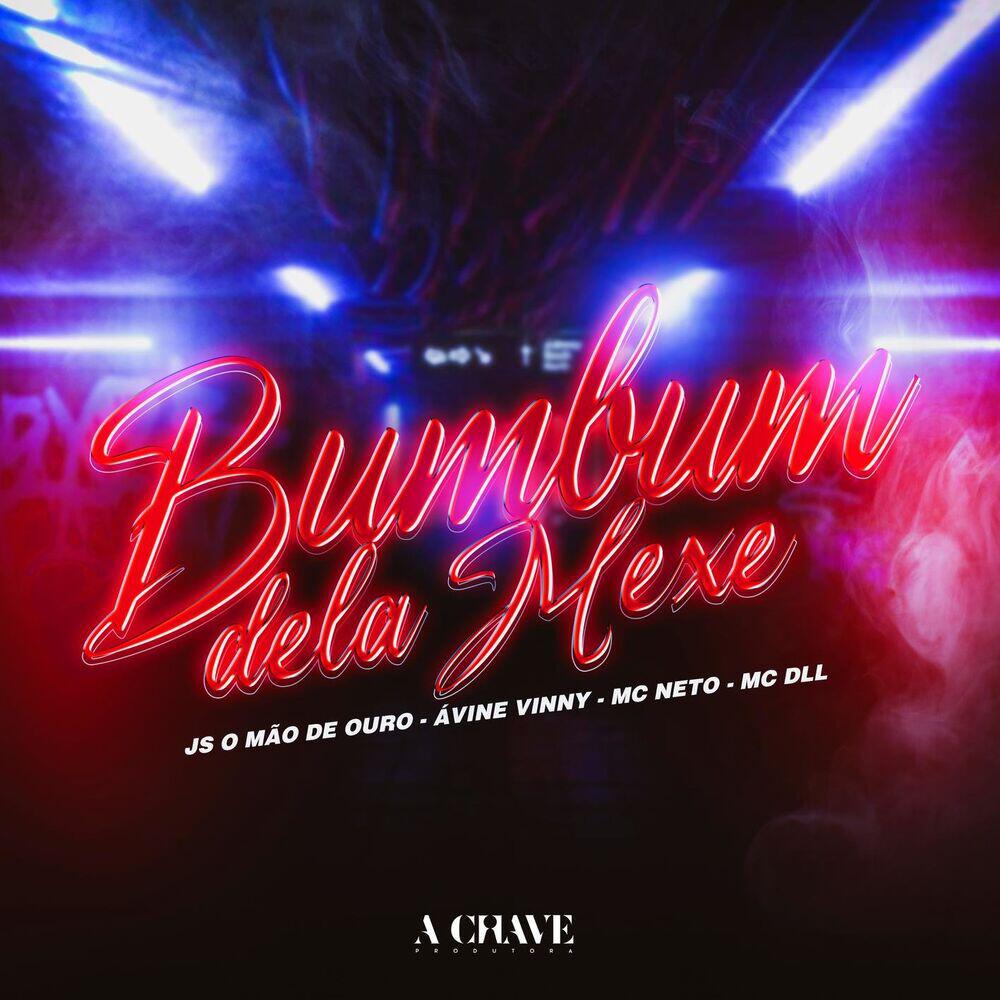 Релиз Bumbum Dela Mexe (feat. Mc Neto)