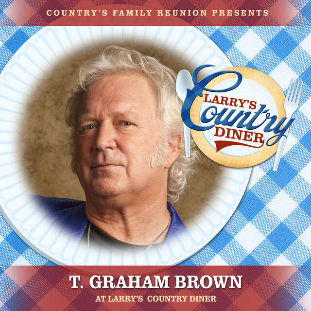 Релиз T. Graham Brown at Larry's Country Diner (Live / Vol. 1)