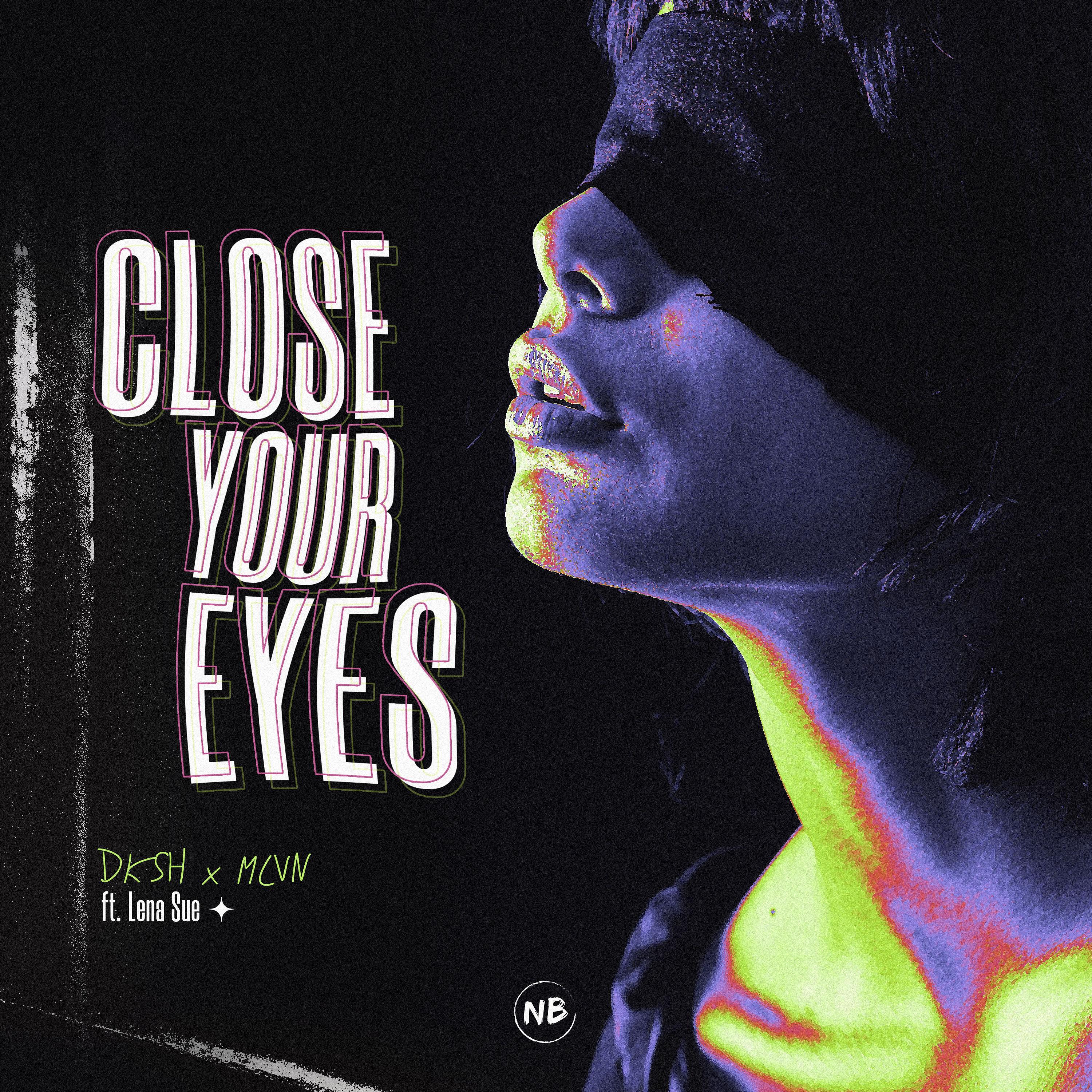Релиз Close Your Eyes