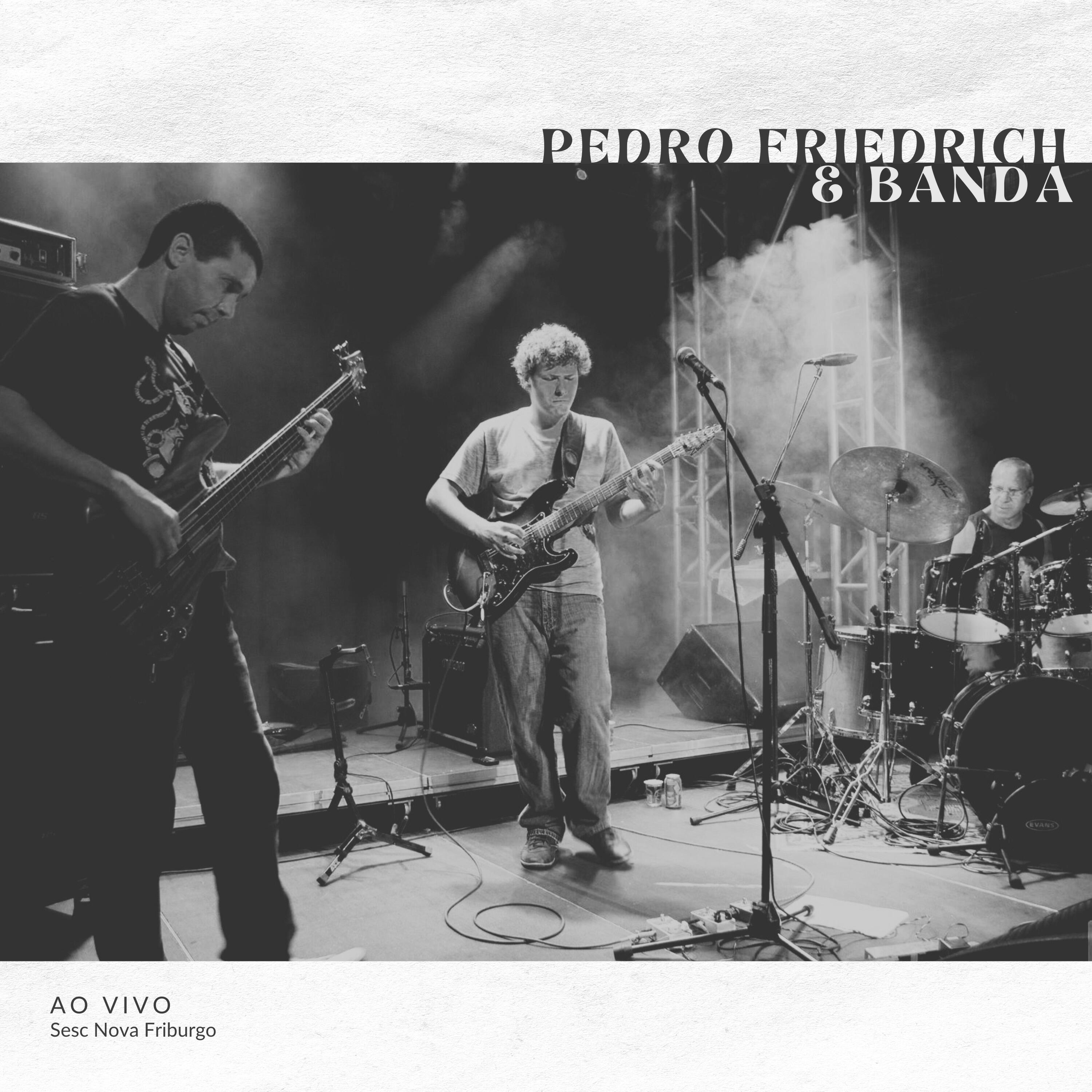 Релиз Pedro Friedrich & Banda (Ao Vivo)