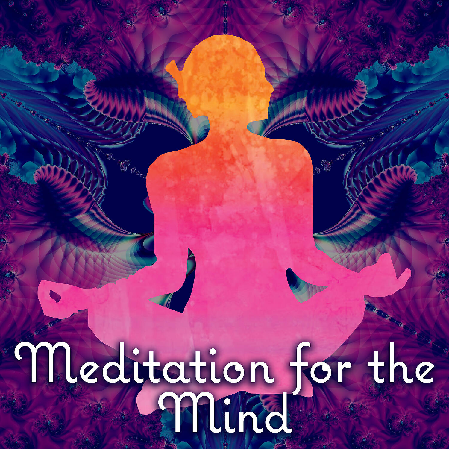Релиз Meditation for the Mind – Calm Music for Meditation, Heal Your Mind, Relaxed Body and Soul, New Age Spirituality