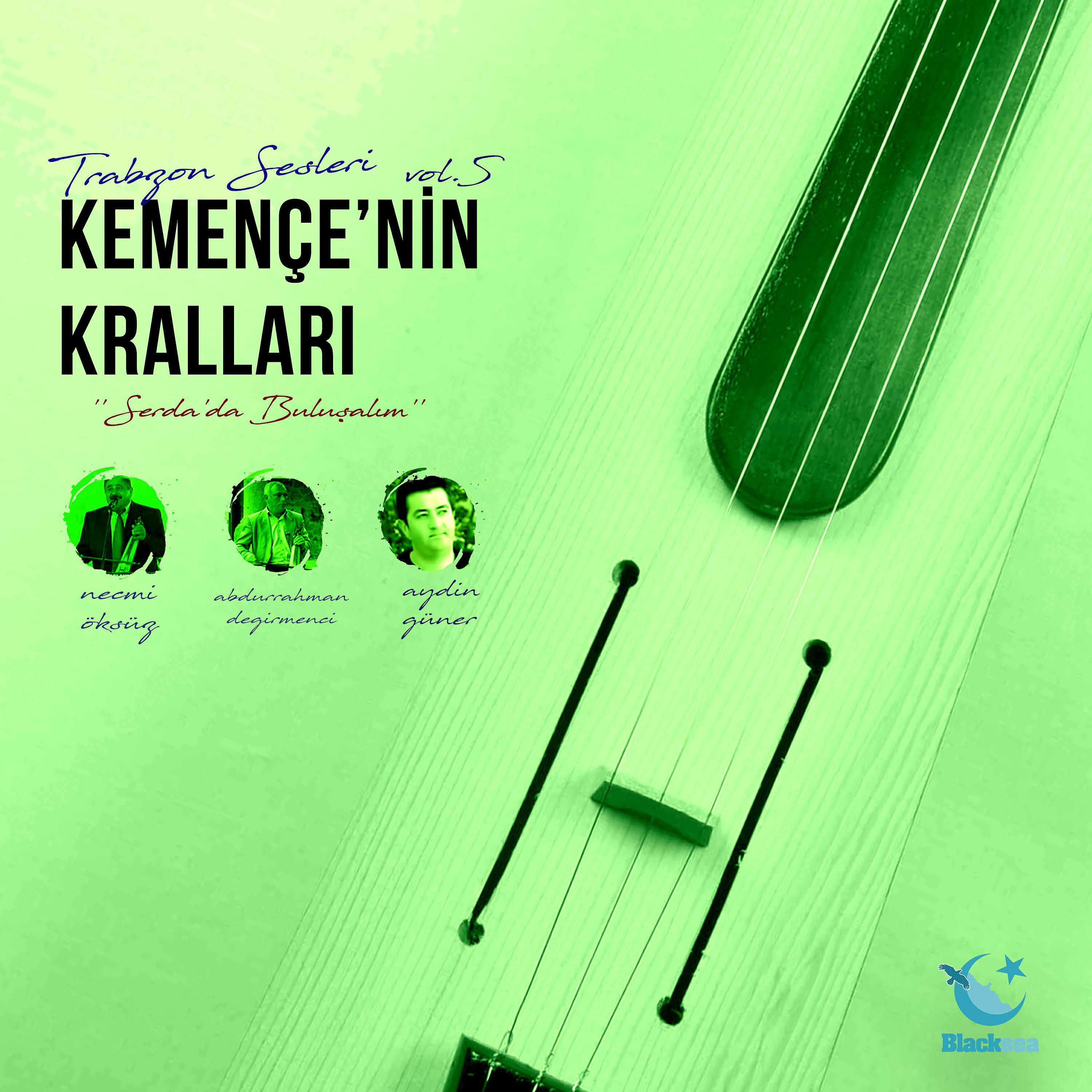 Релиз Kemençe'nin Kralları / Serda'da Buluşalım