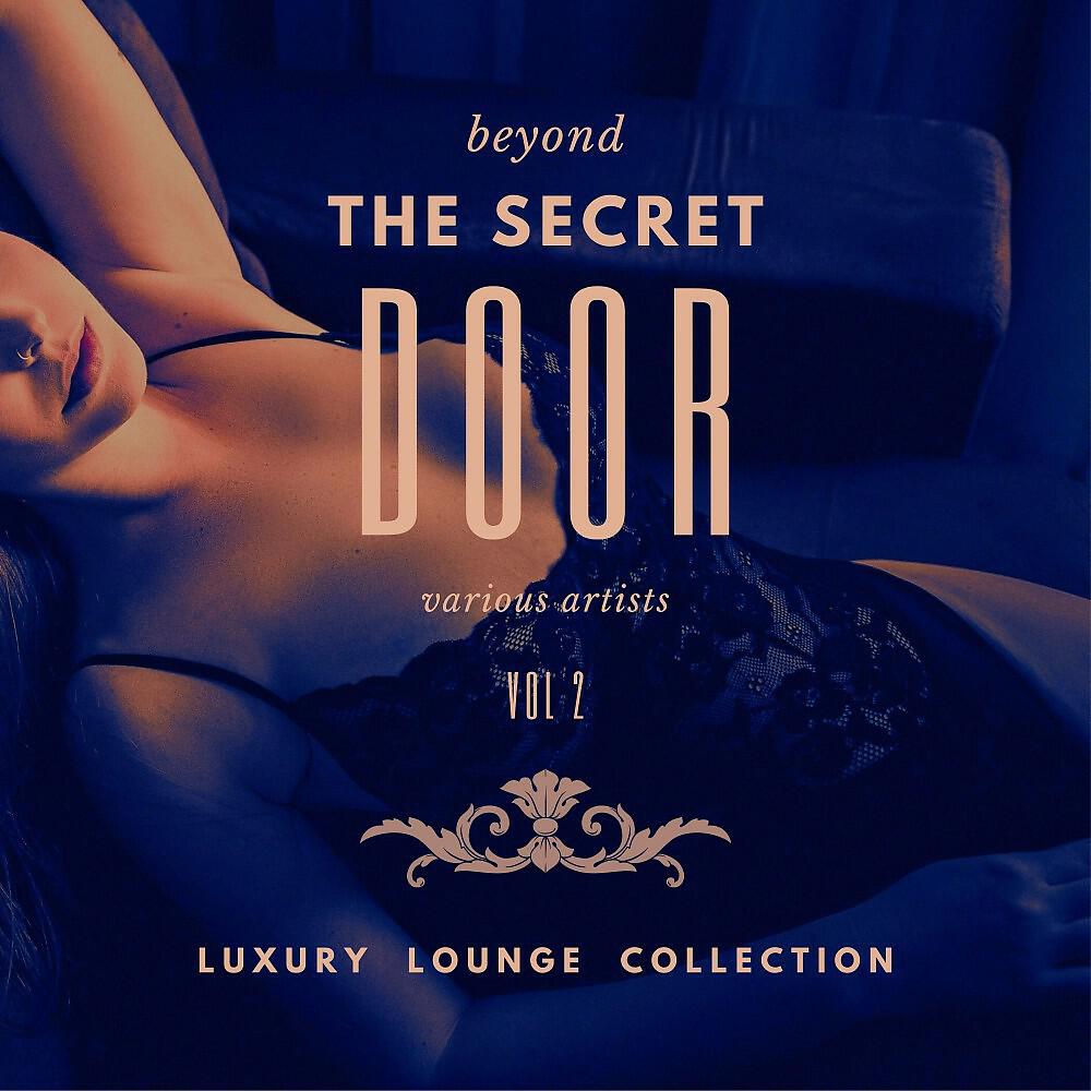 Релиз Beyond the Secret Door (Luxury Lounge Collection), Vol. 2
