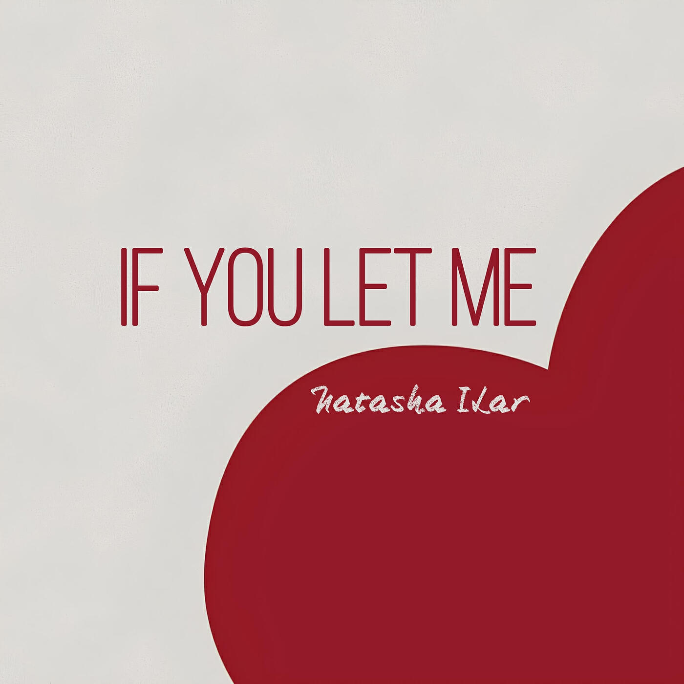 Релиз If You Let Me