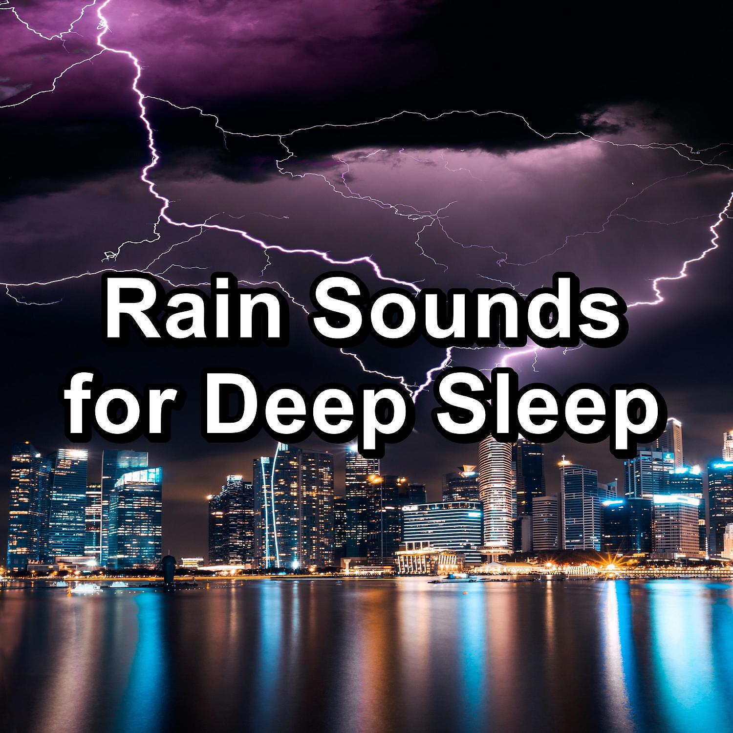 Релиз Rain Sounds for Deep Sleep
