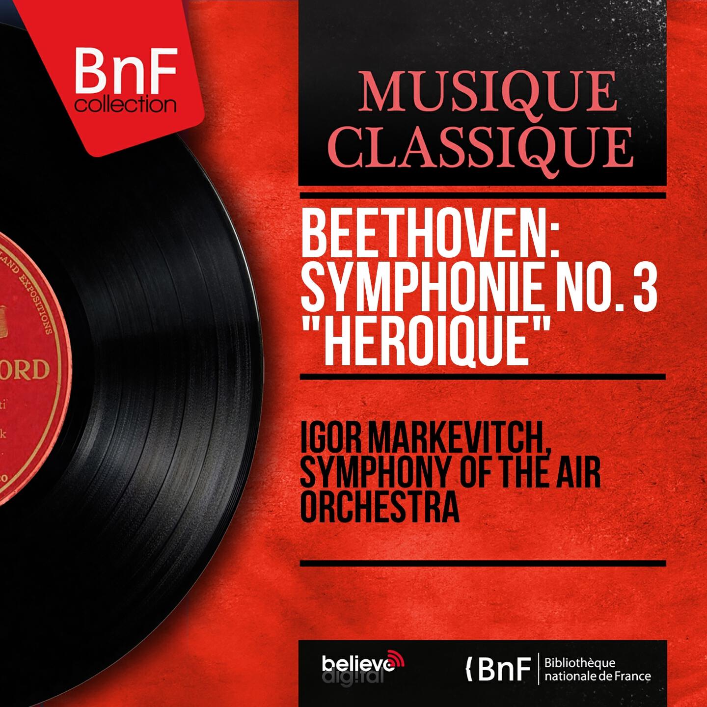 Релиз Beethoven: Symphonie No. 3 "Héroïque" (Mono Version)