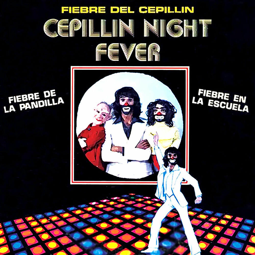 Релиз Cepillín Night Fever