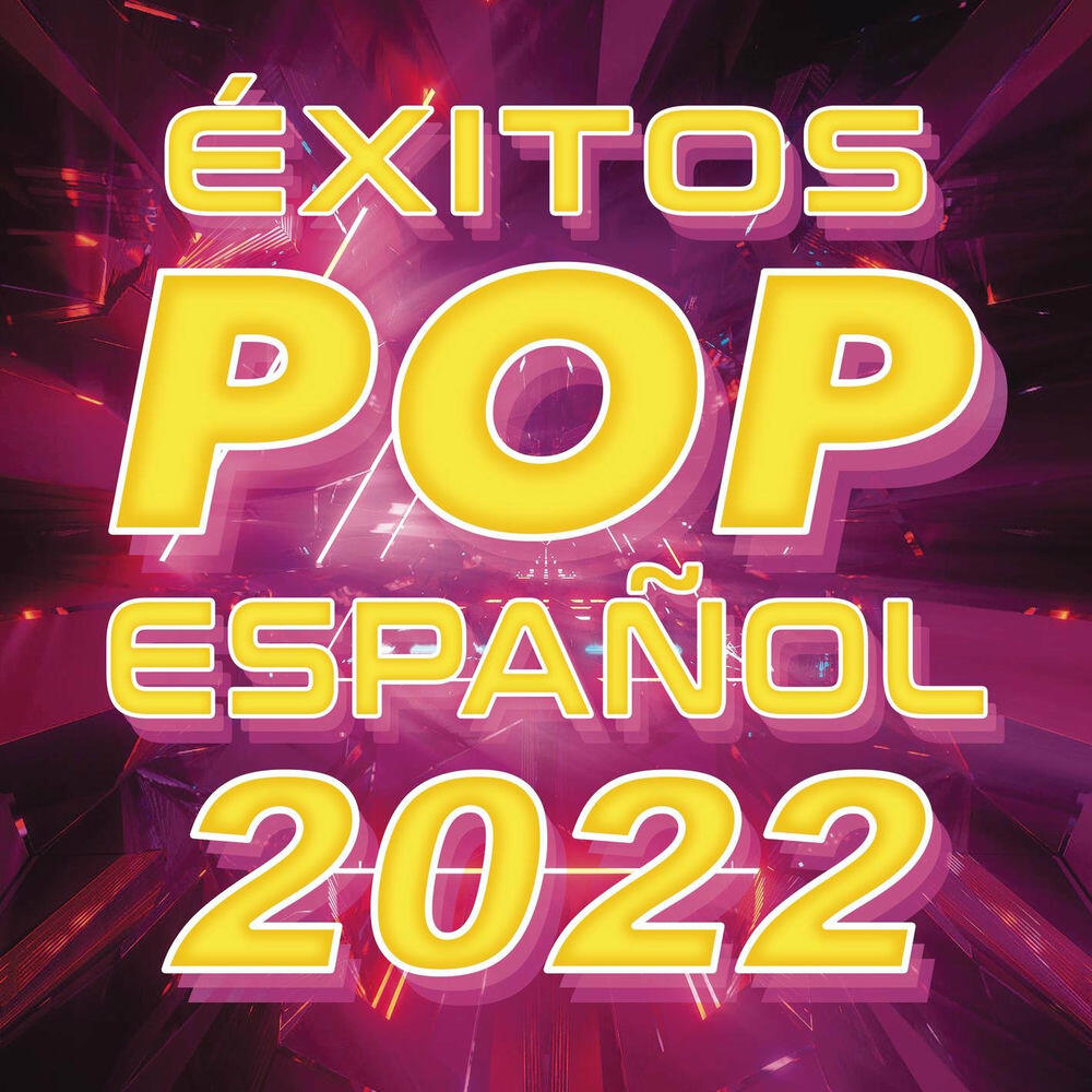 Релиз Exitos Pop Español 2022