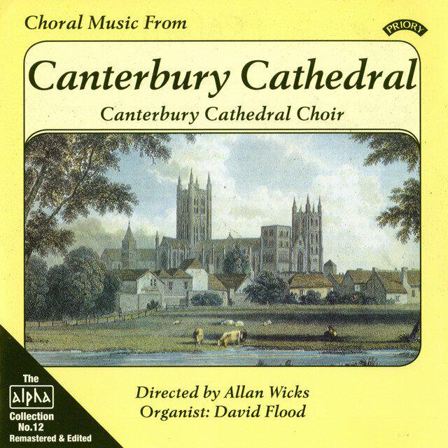 Релиз Alpha Collection, Vol. 12: Choral Music from Canterbury Cathedral (Remastered)