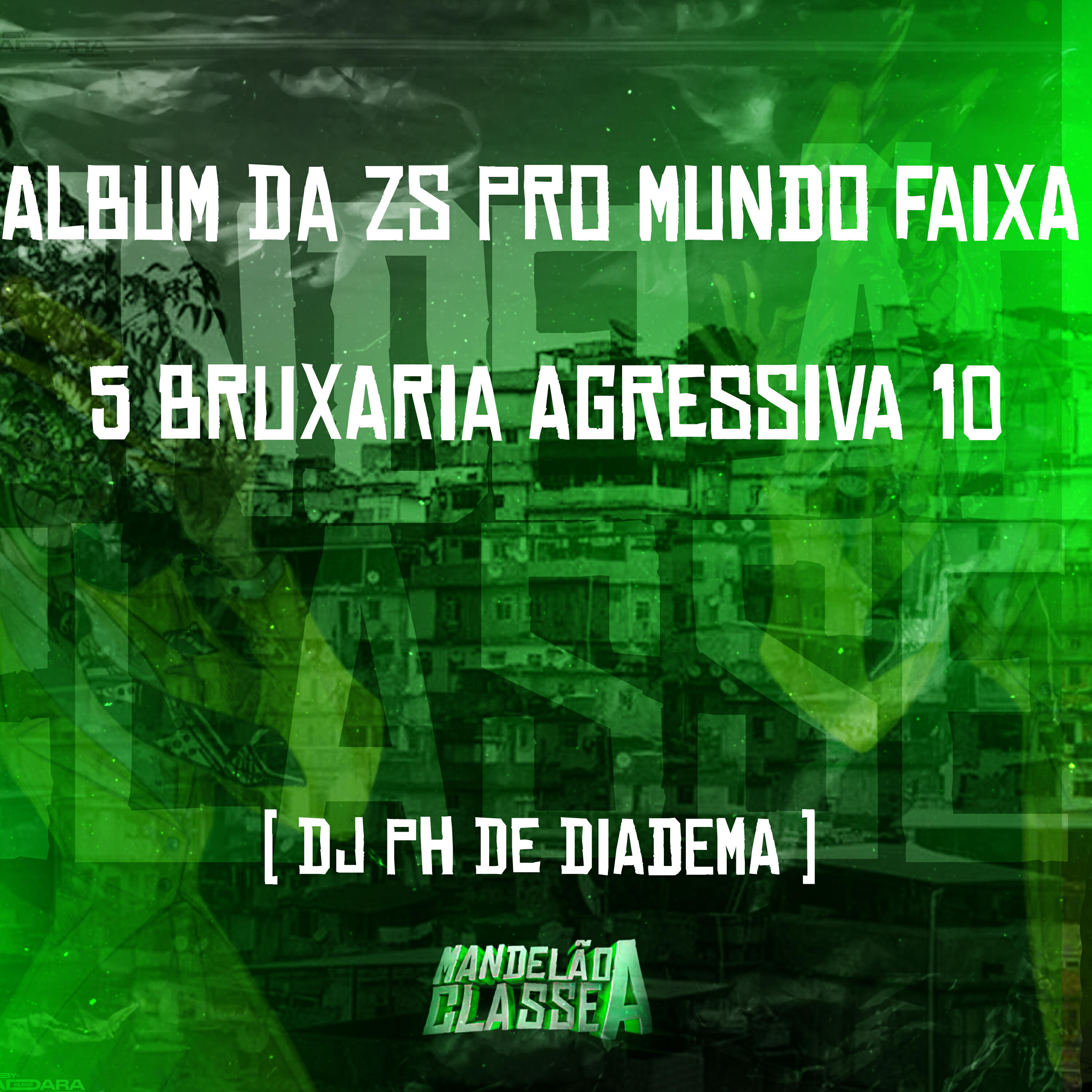 Скачать песню DJ PH De Diadema - Album da Zs pro Mundo Faixa 5 Bruxaria Agressiva 10 бесплатно в MP3 для Android и iOS