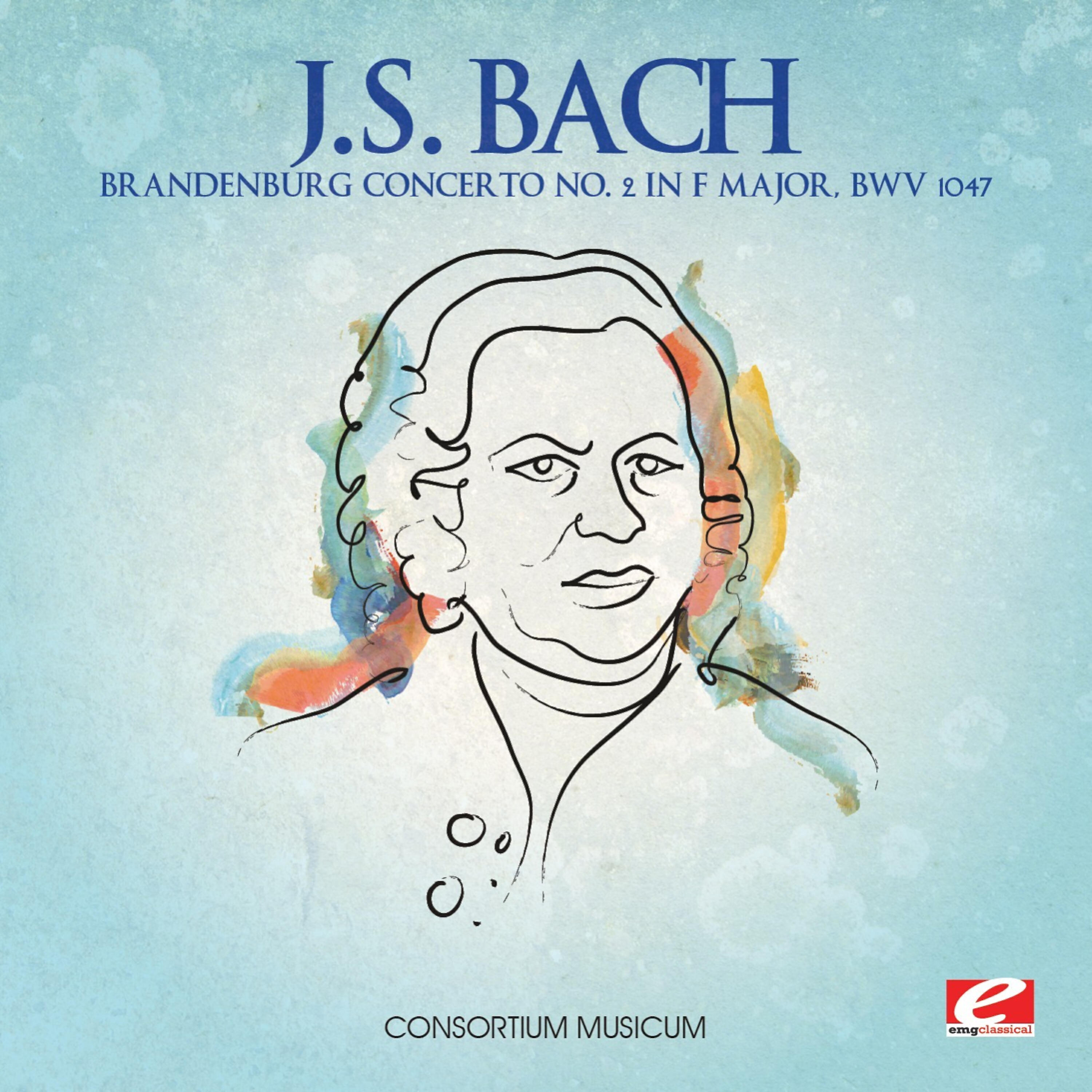 Релиз J.S. Bach: Brandenburg Concerto No. 2 in F Major, BWV 1047 (Digitally Remastered)