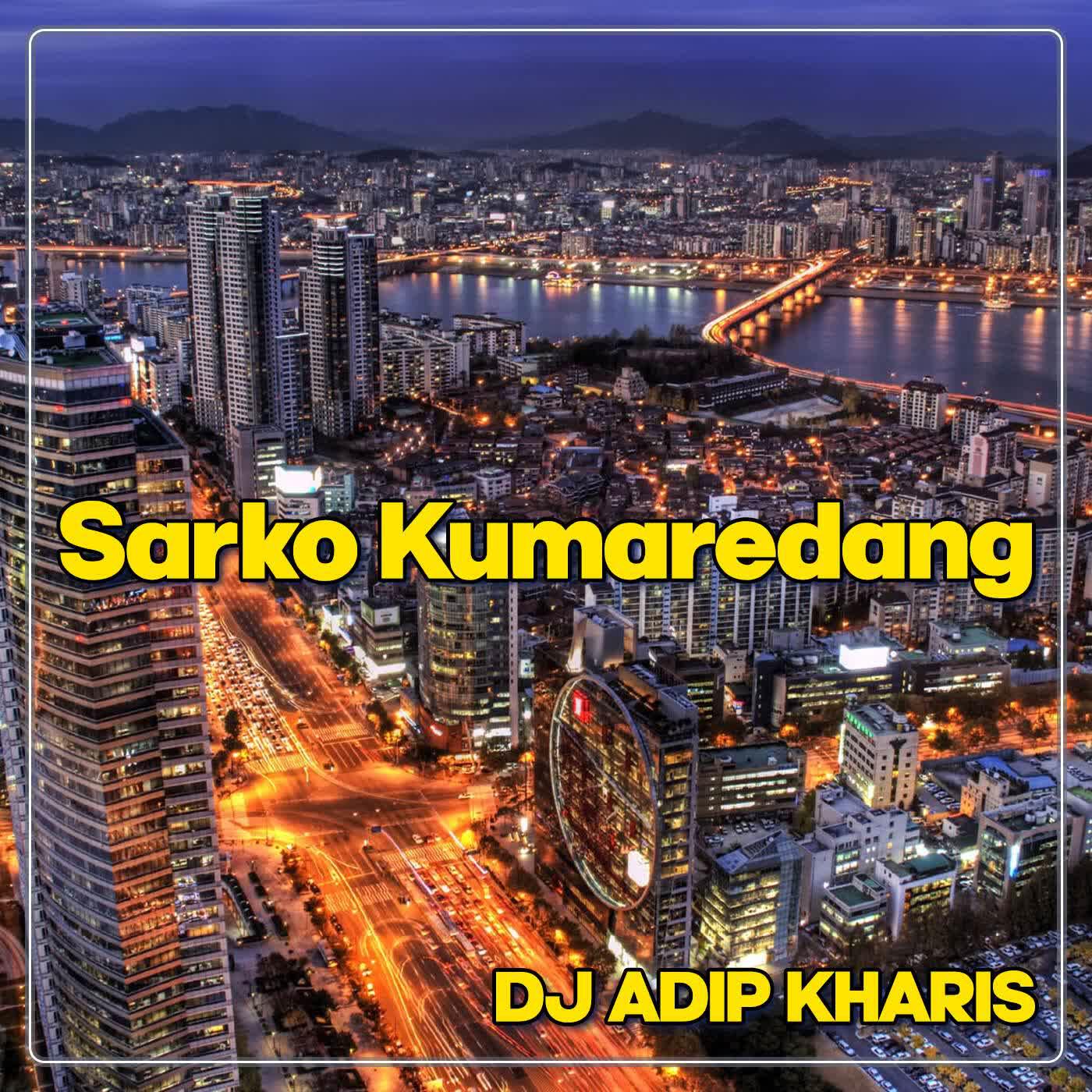 Релиз DJ Sarko Kumaredang Ubur Ubur Ikan Lele Thailand Style