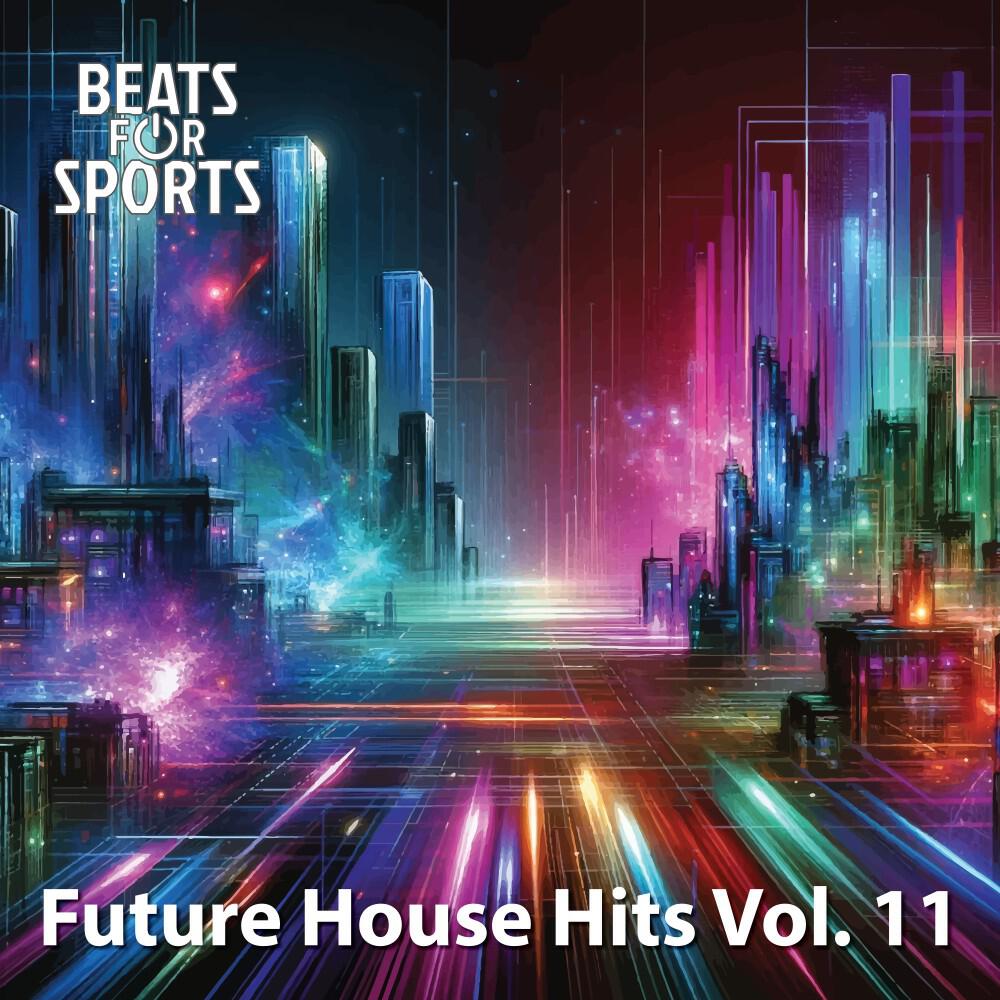 Релиз Future House Hits, Vol. 11