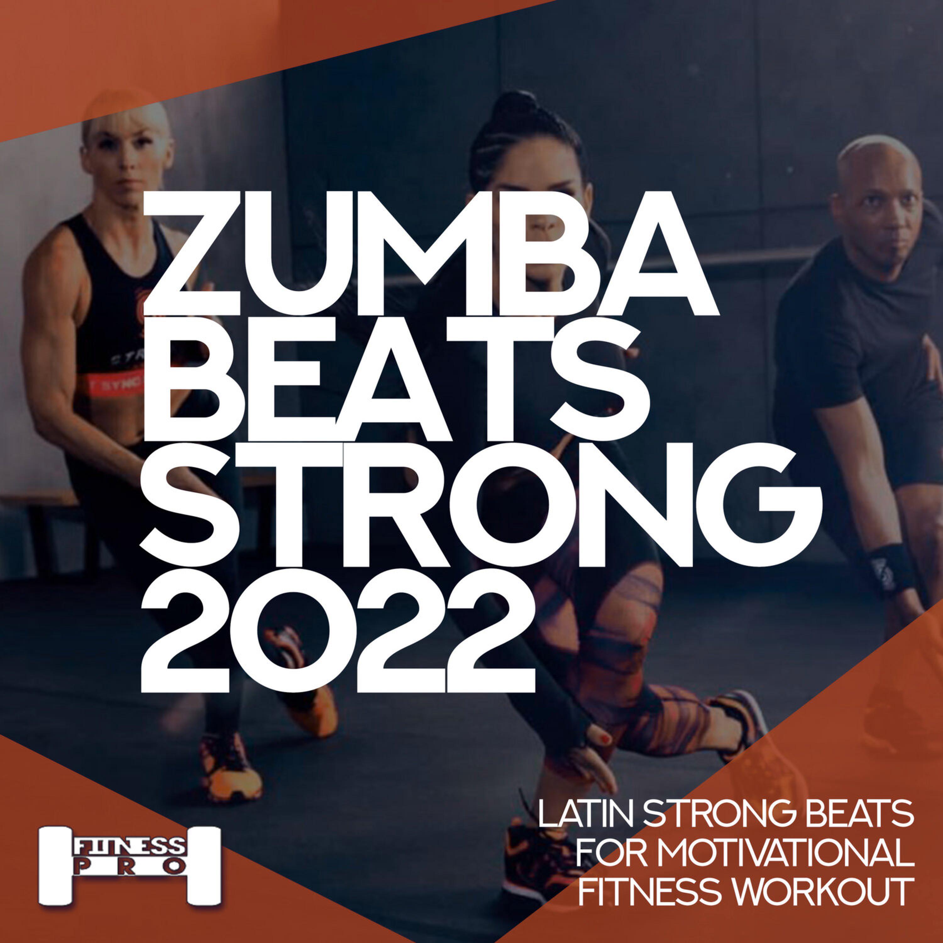 Релиз Zumba Beats Strong 2022 - Latin Strong Beats for Motivational Fitness Workout
