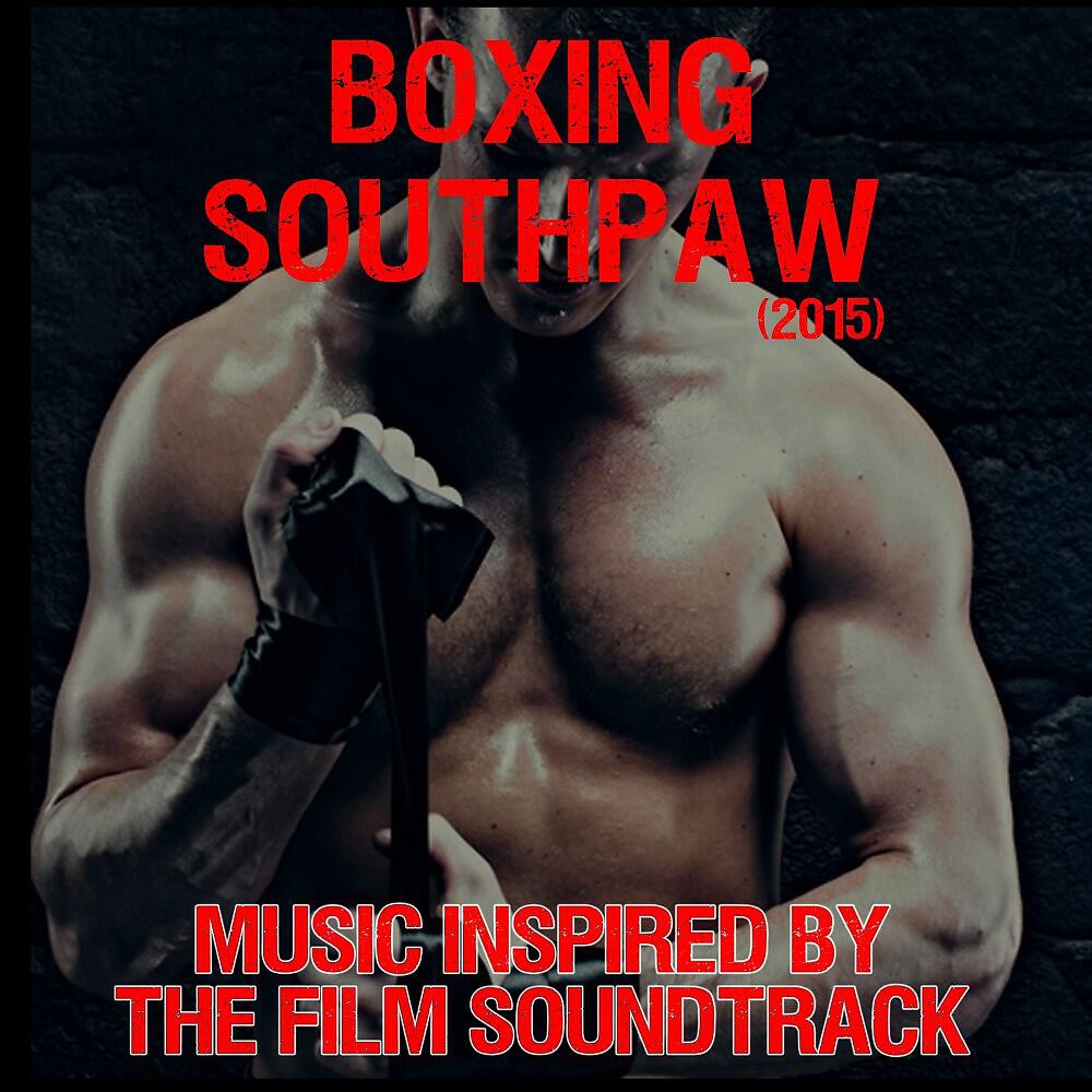 Релиз Boxing Southpaw (2015): Music Inspired by the Film Soundtrack