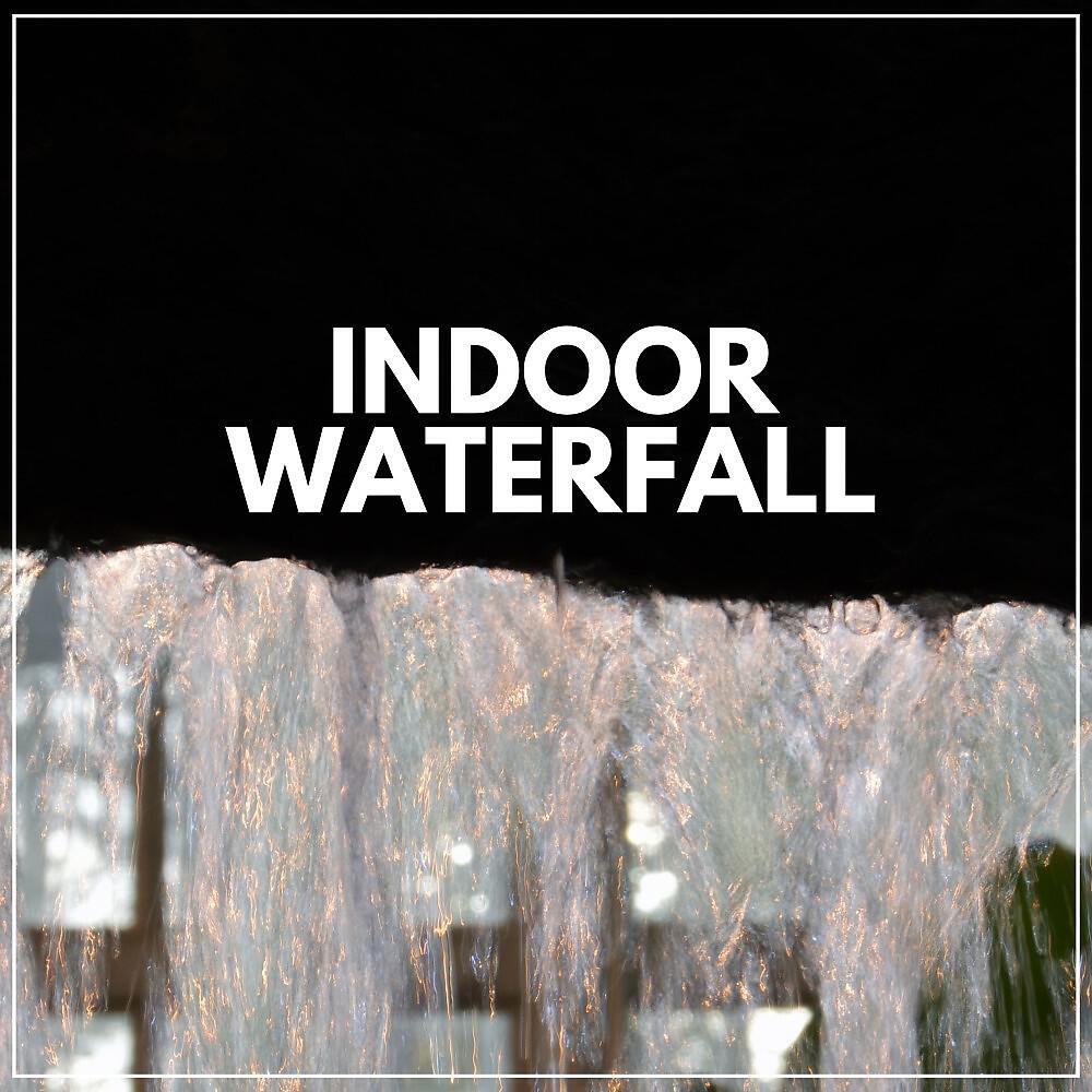 Релиз Indoor Waterfall
