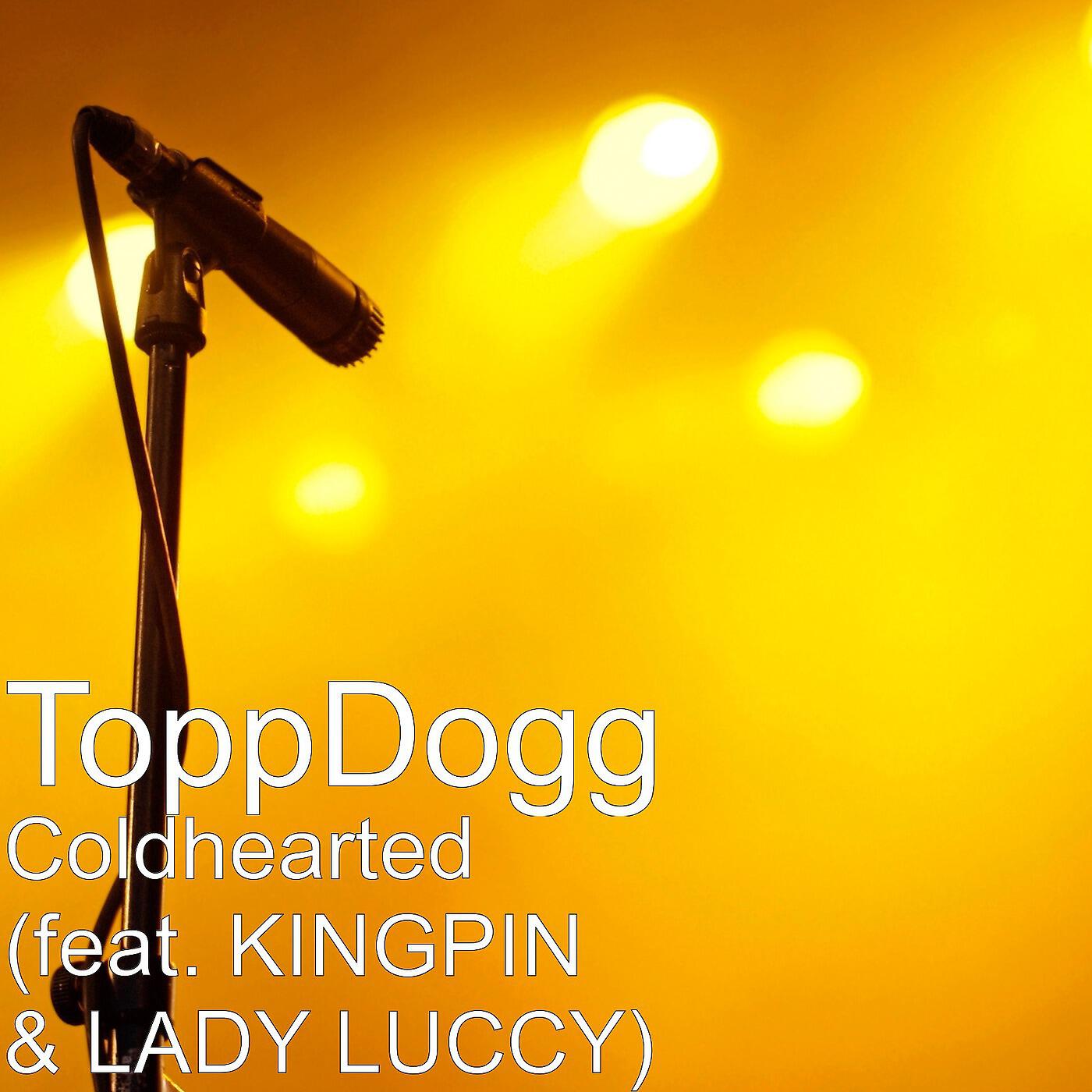 Релиз Coldhearted (feat. KINGPIN & LADY LUCCY)