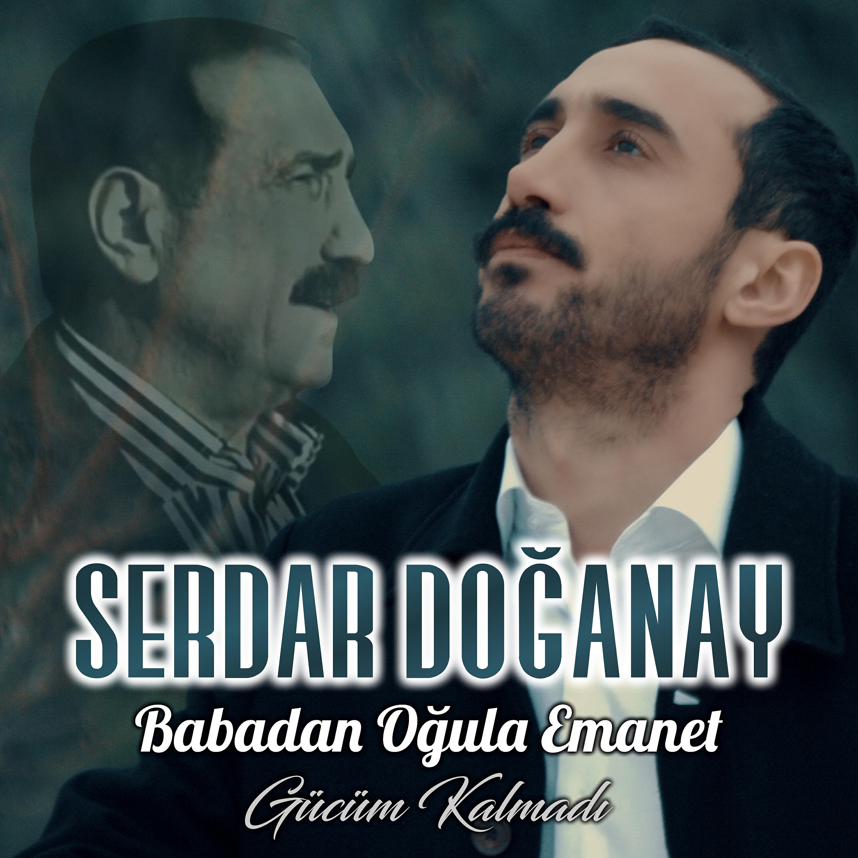 Релиз Babadan Oğula Emanet / Gücüm Kalmadı